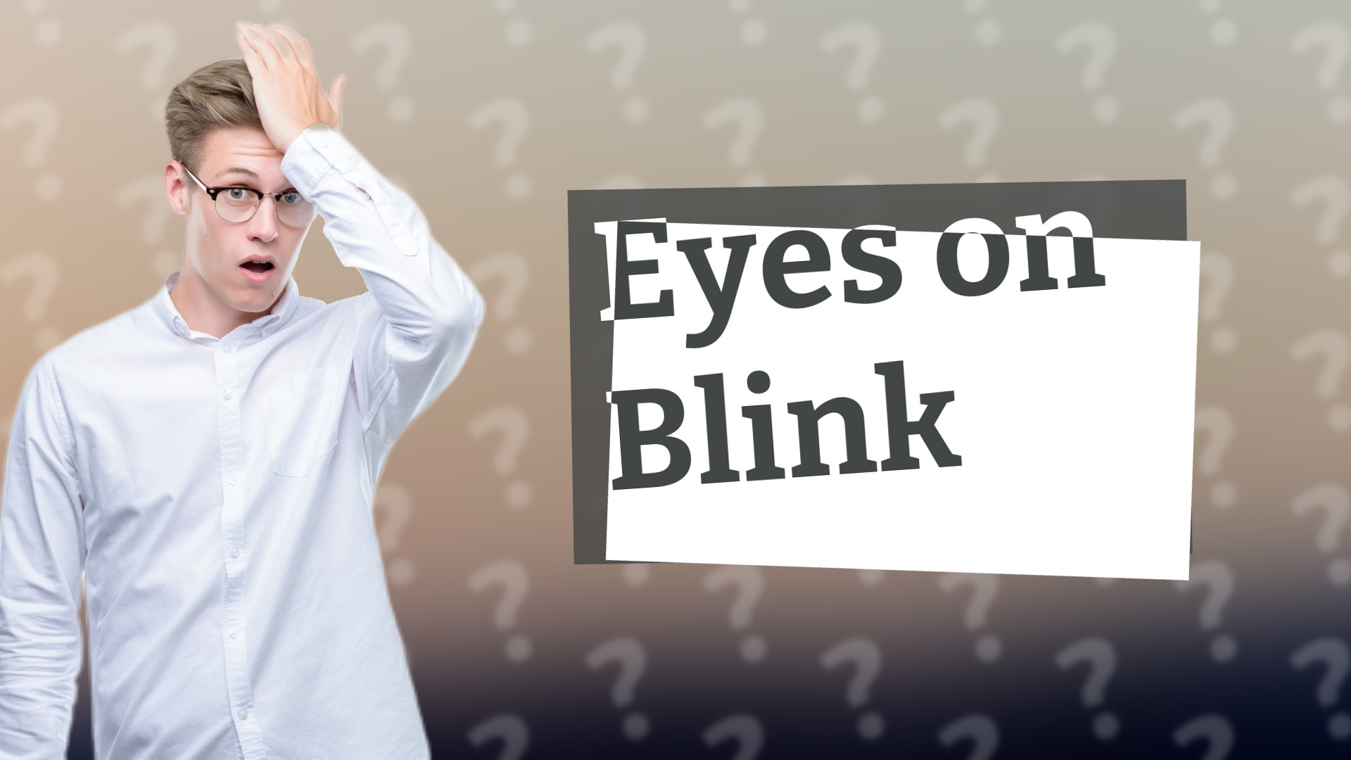 Eyes on Blink