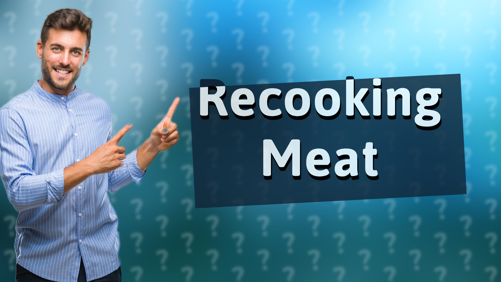 Recooking Meat