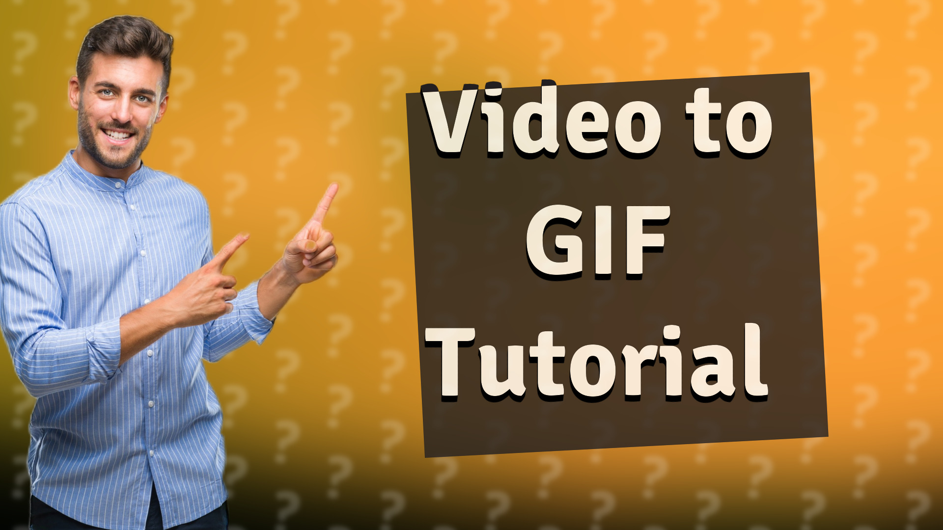 Video to GIF Tutorial