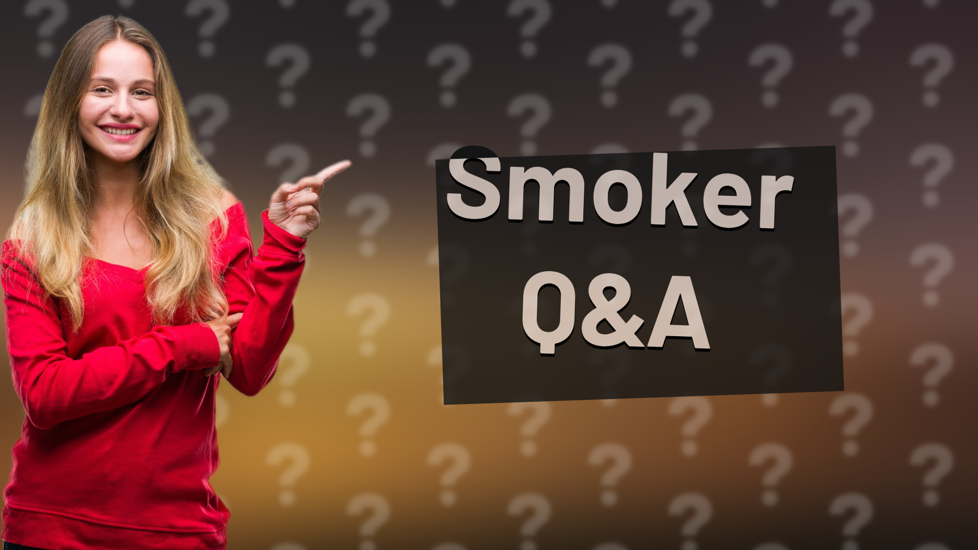 Smoker Q&A