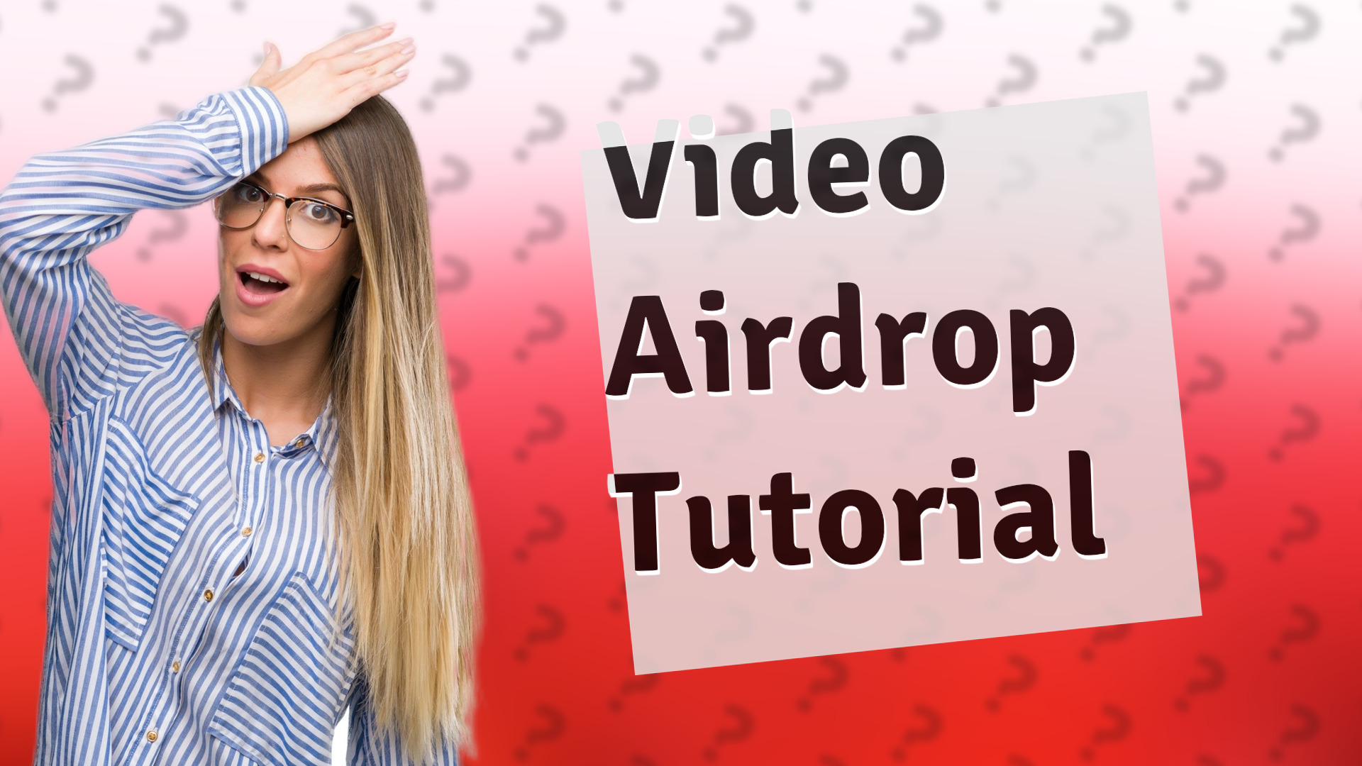 Video Airdrop Tutorial