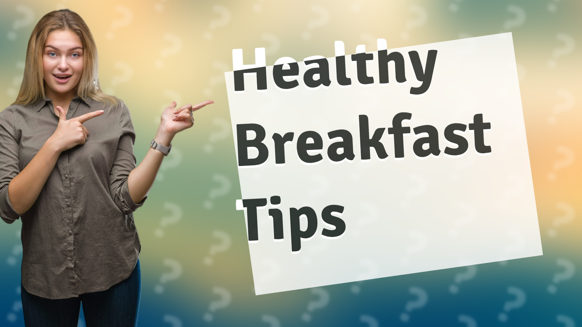 Healthy Breakfast Tips