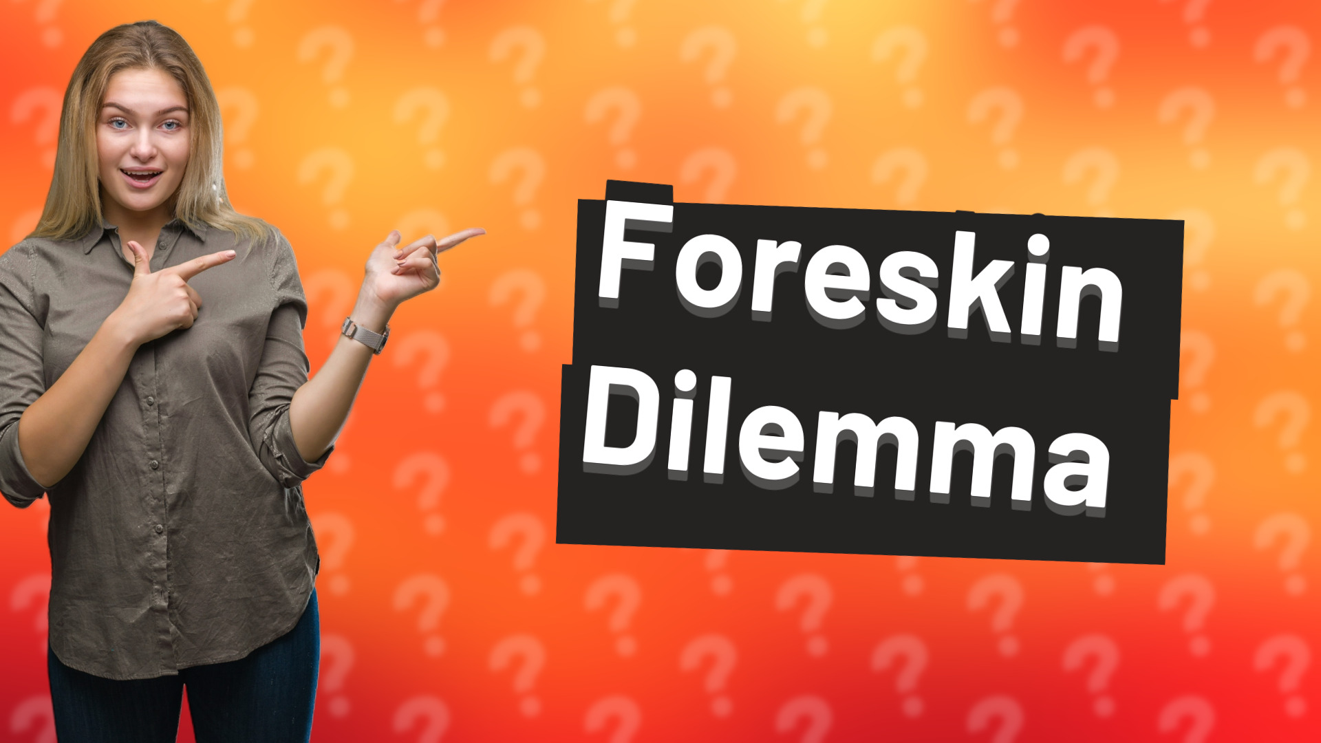 Foreskin Dilemma