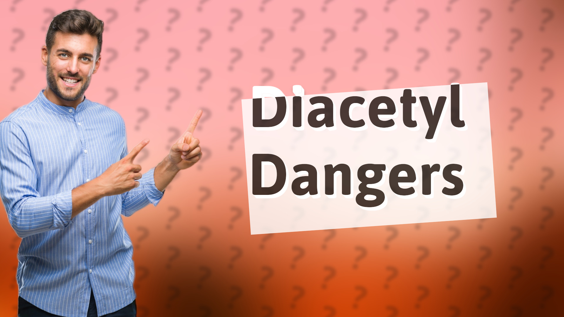Diacetyl Dangers