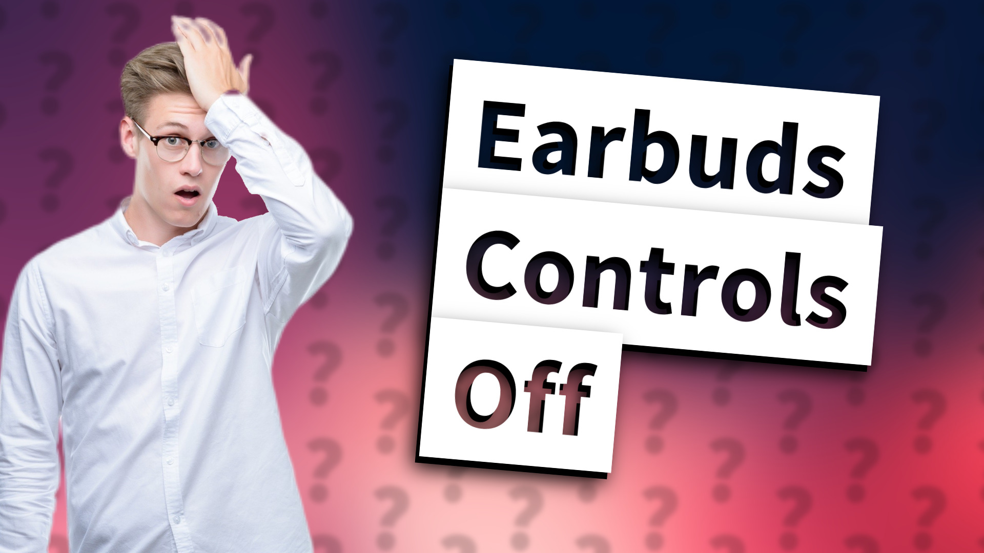 Earbuds Controls Off