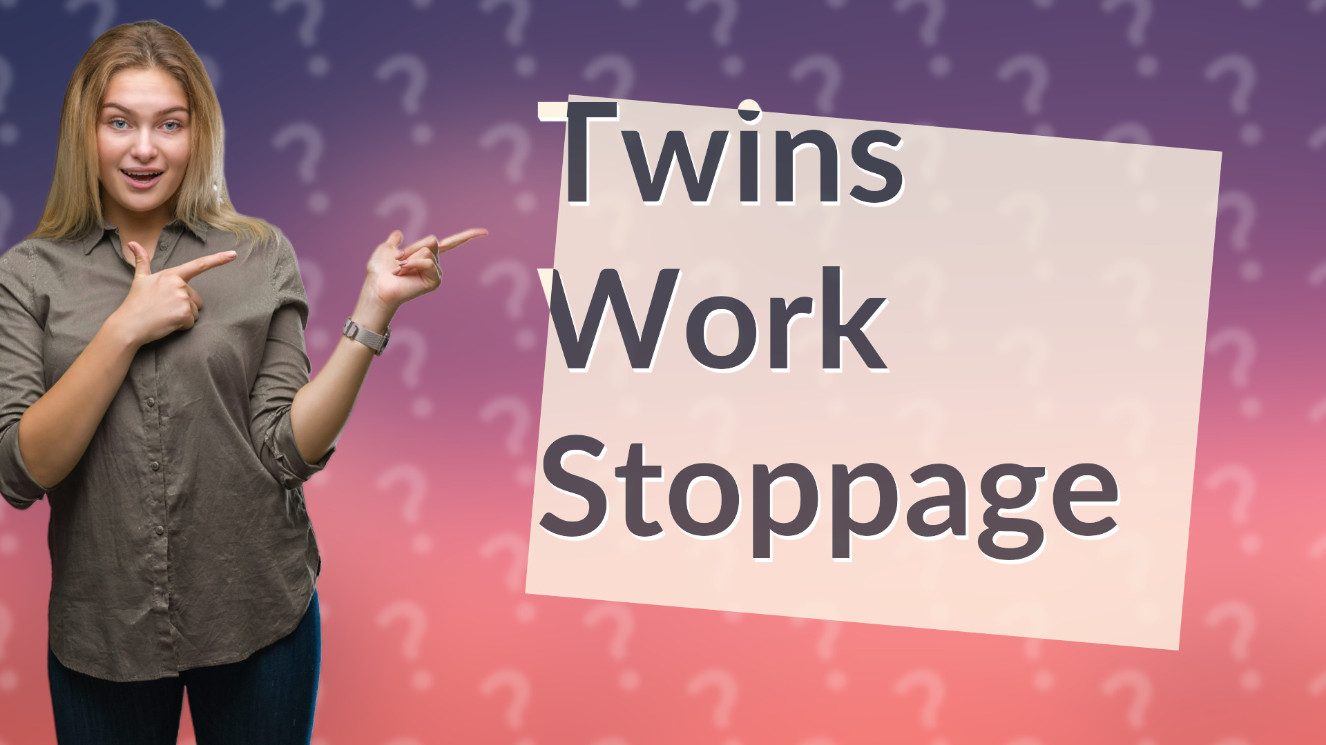 Twins Work Stoppage