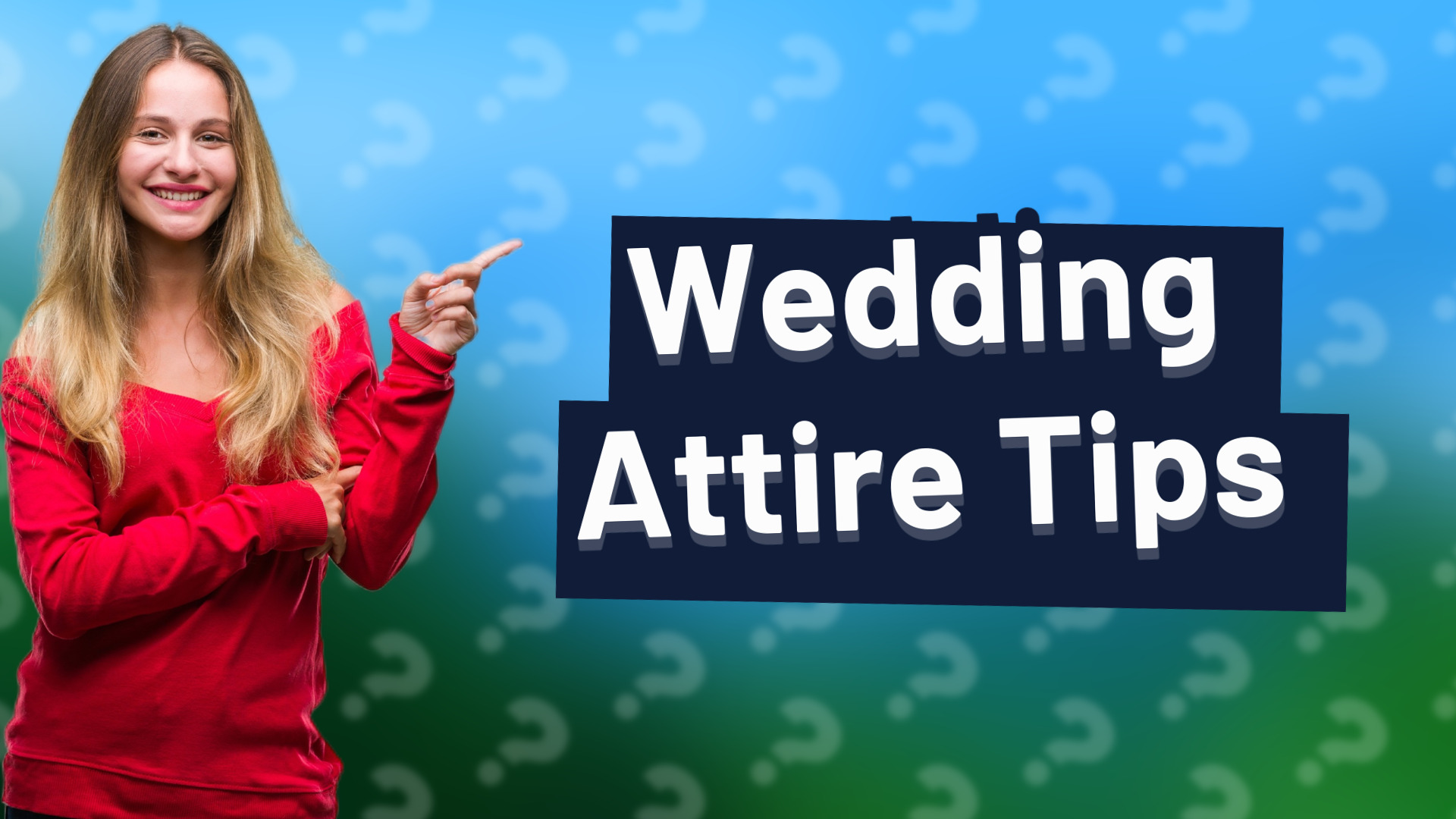 Wedding Attire Tips