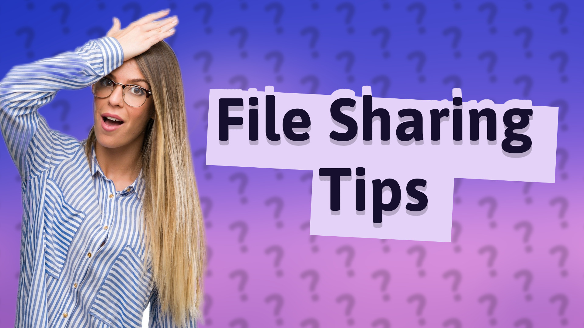 File Sharing Tips