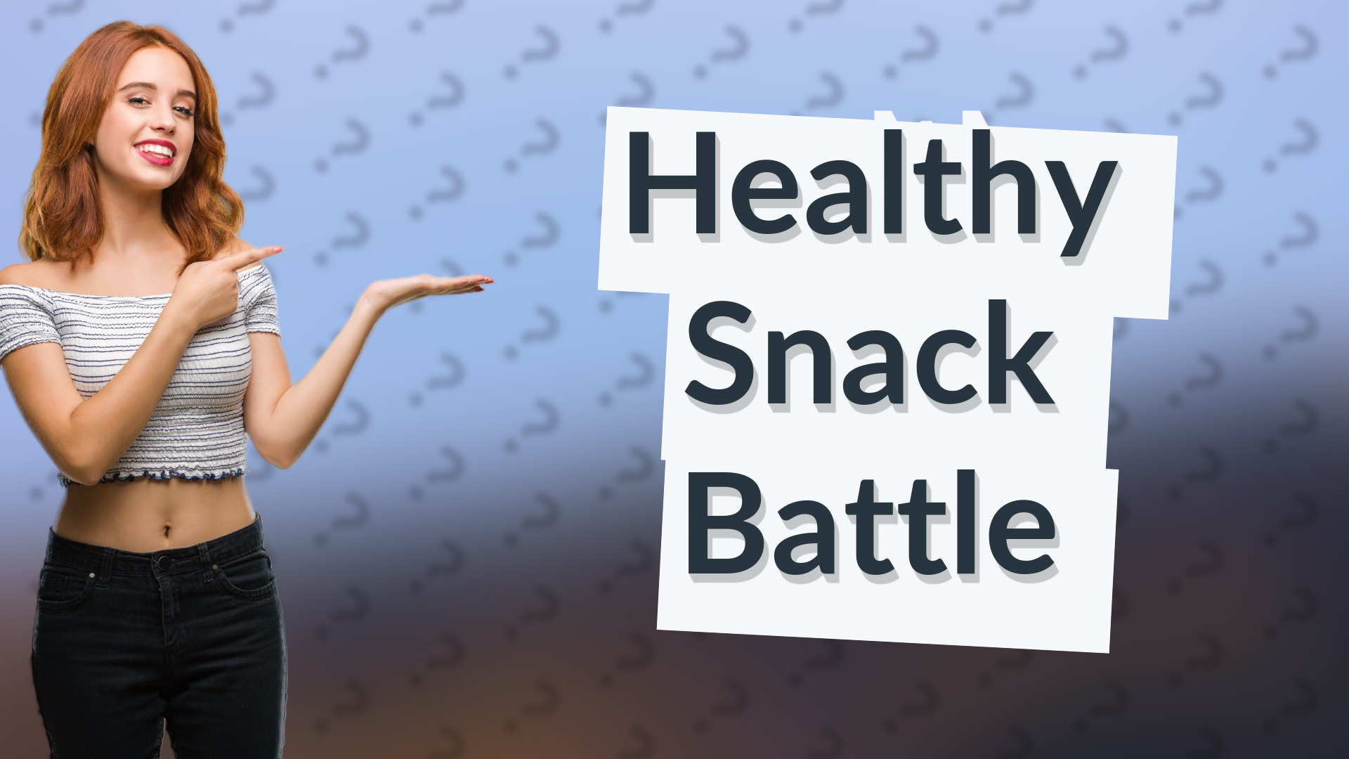 Healthy Snack Battle