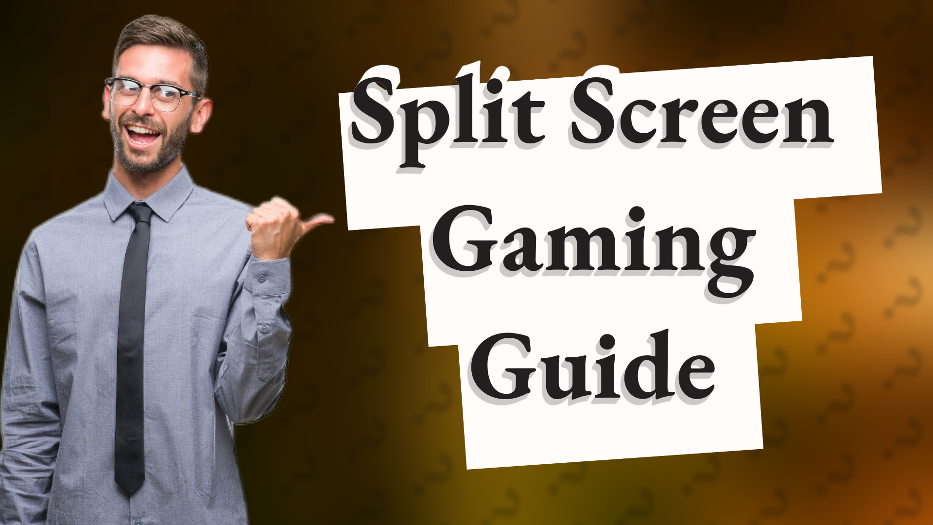 Split Screen Gaming Guide