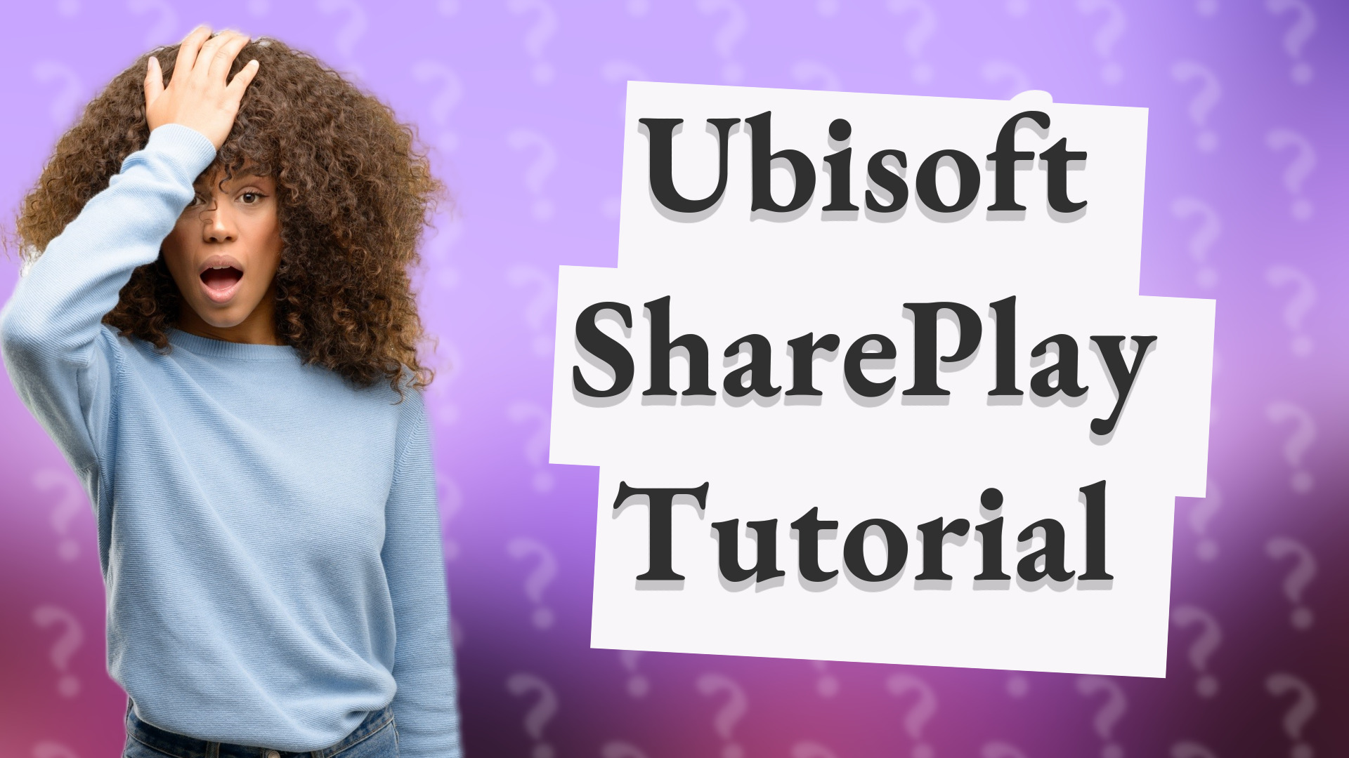 Ubisoft SharePlay Tutorial