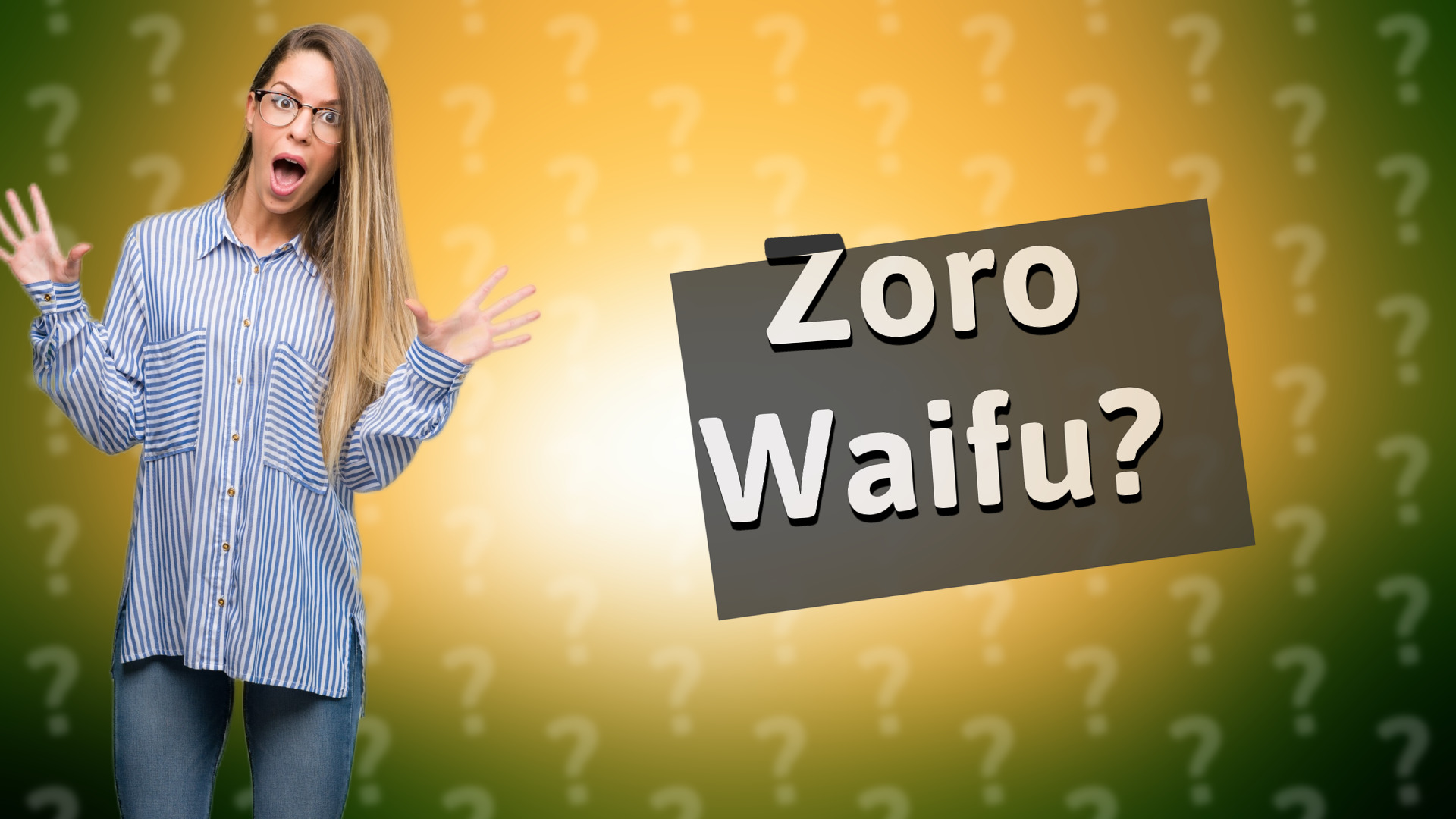 Zoro Waifu?