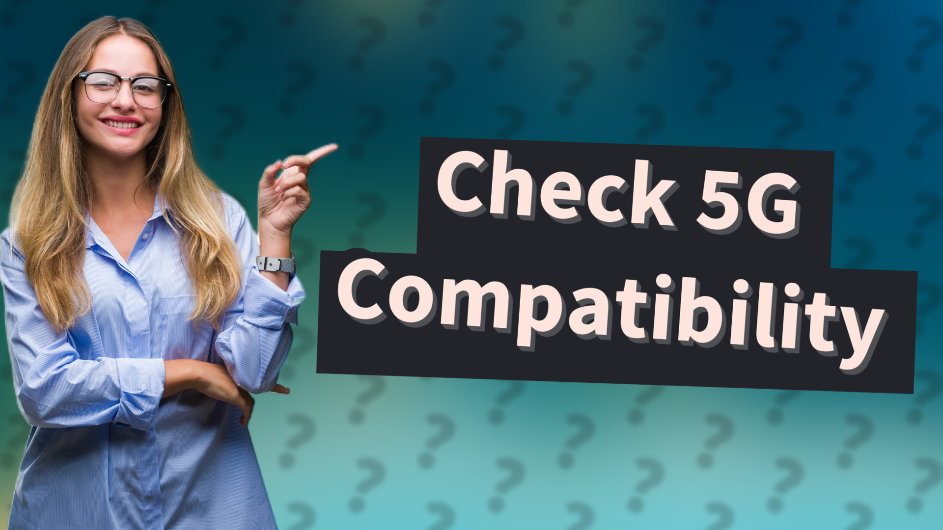 Check 5G Compatibility