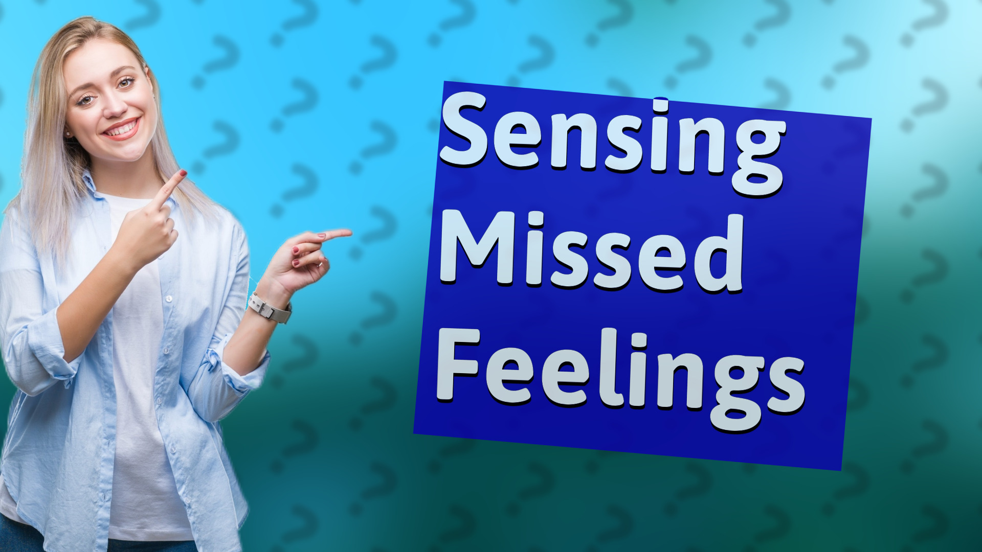Sensing Missed Feelings