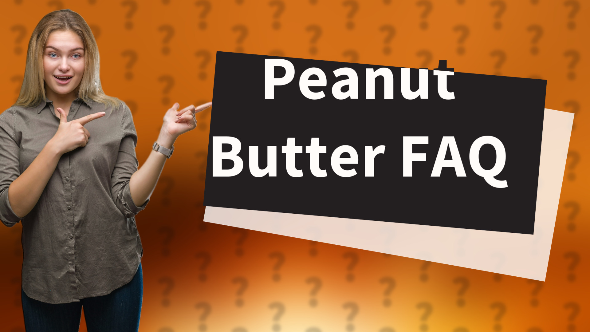 Peanut Butter FAQ