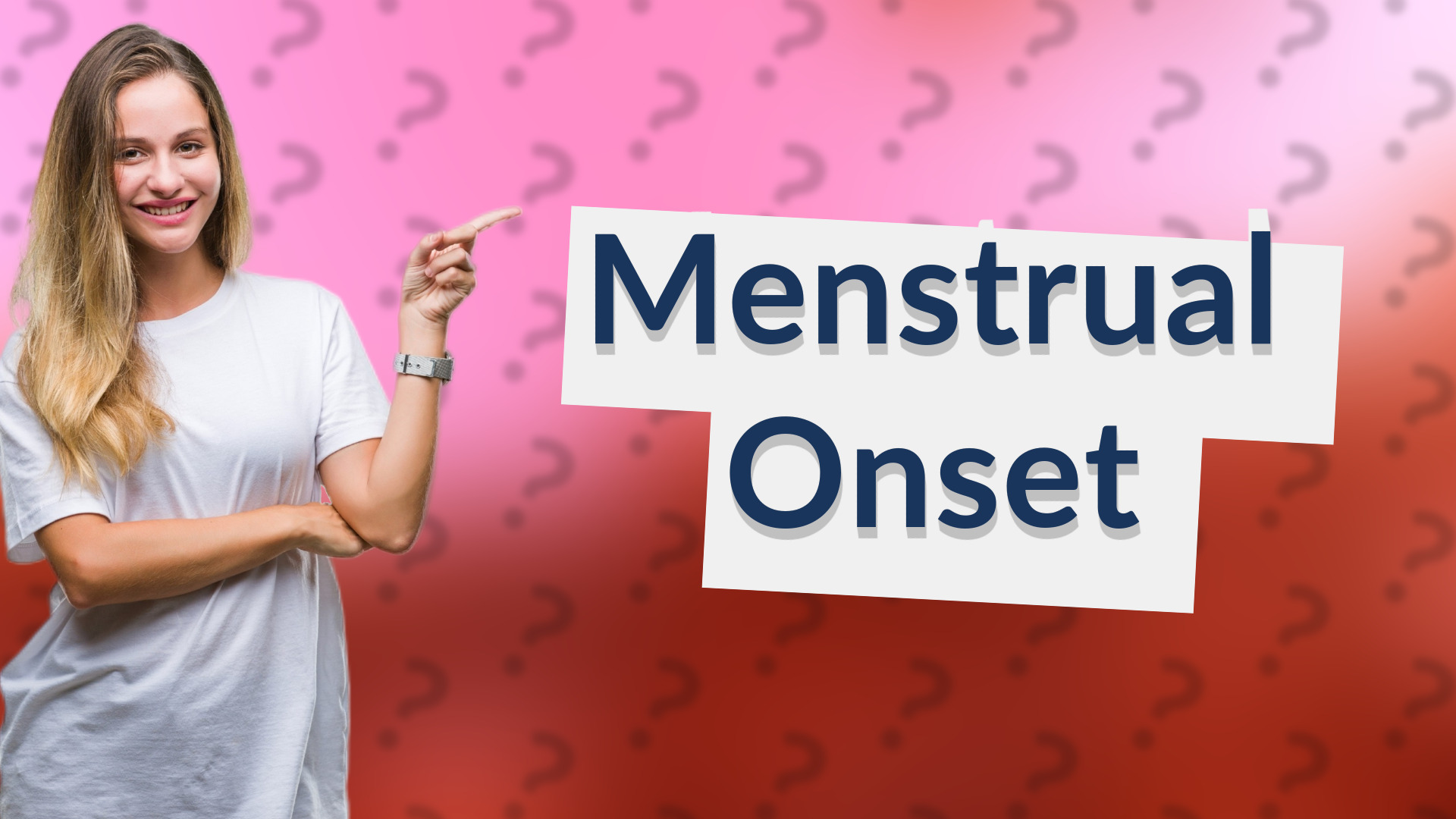 Menstrual Onset