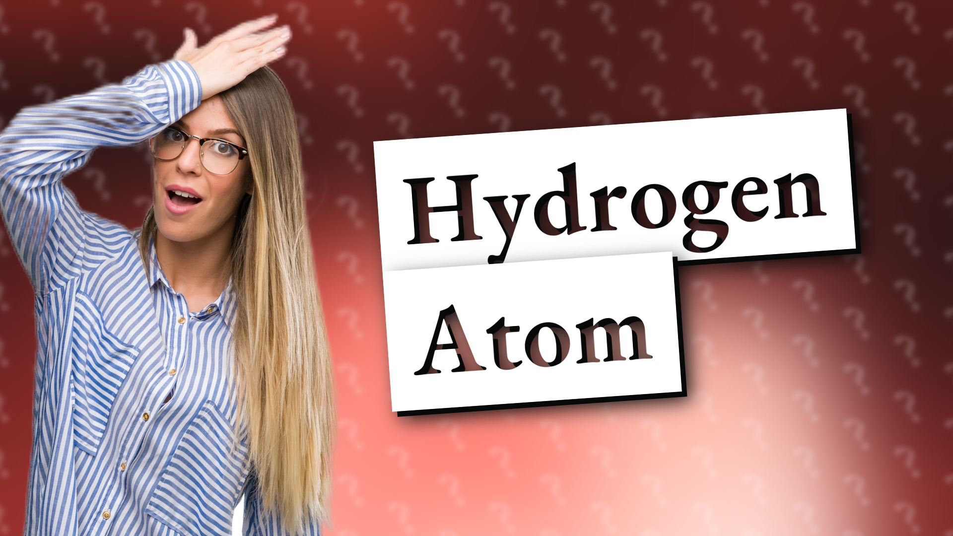 Hydrogen Atom