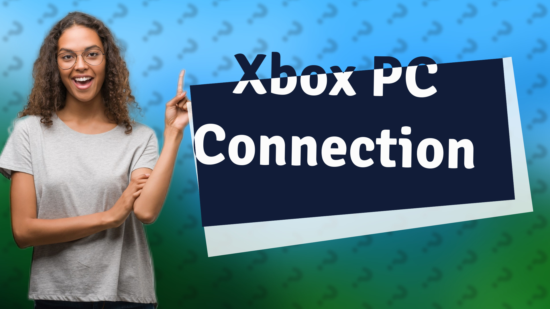 Xbox PC Connection
