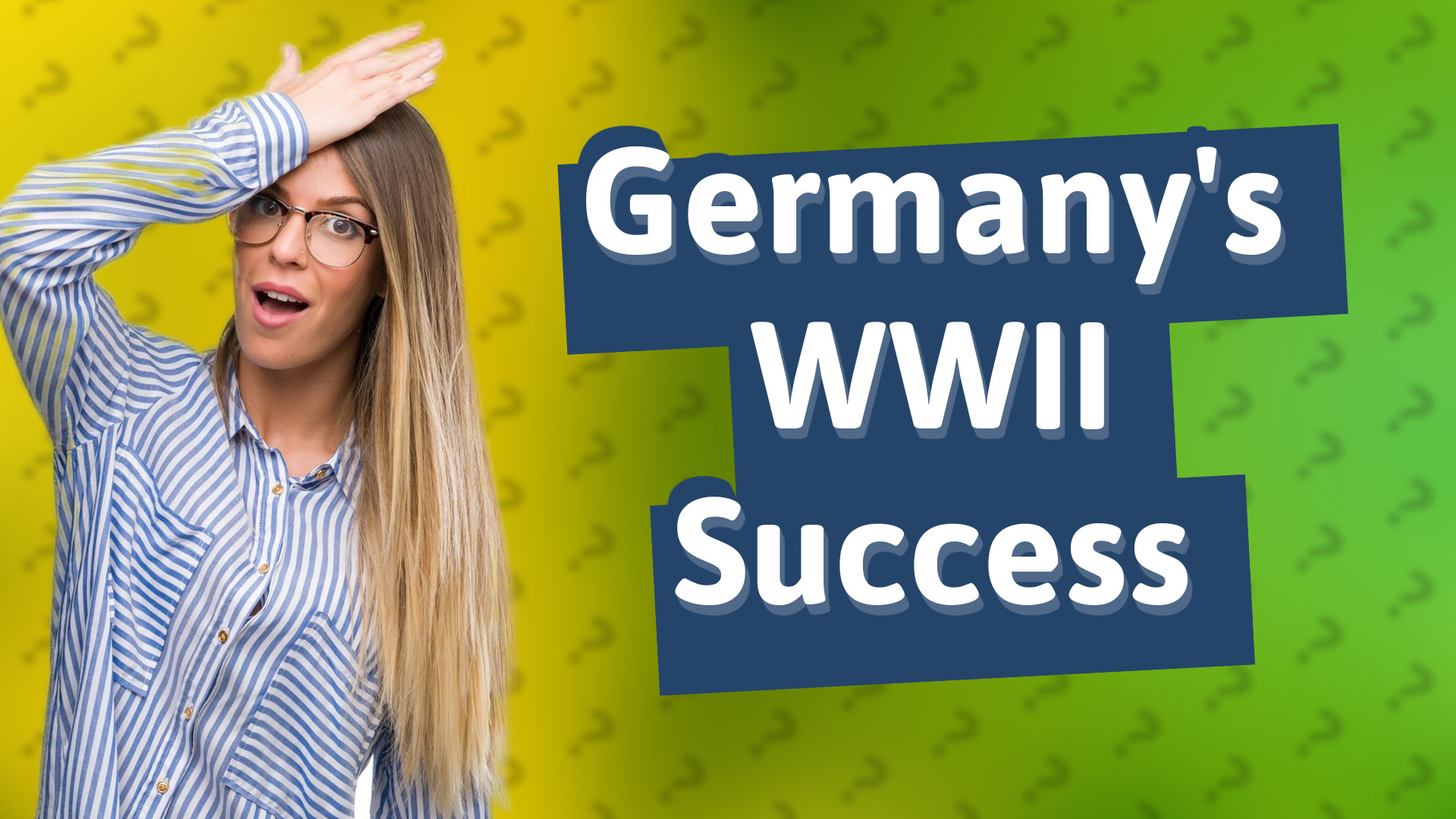 Germany's WWII Success