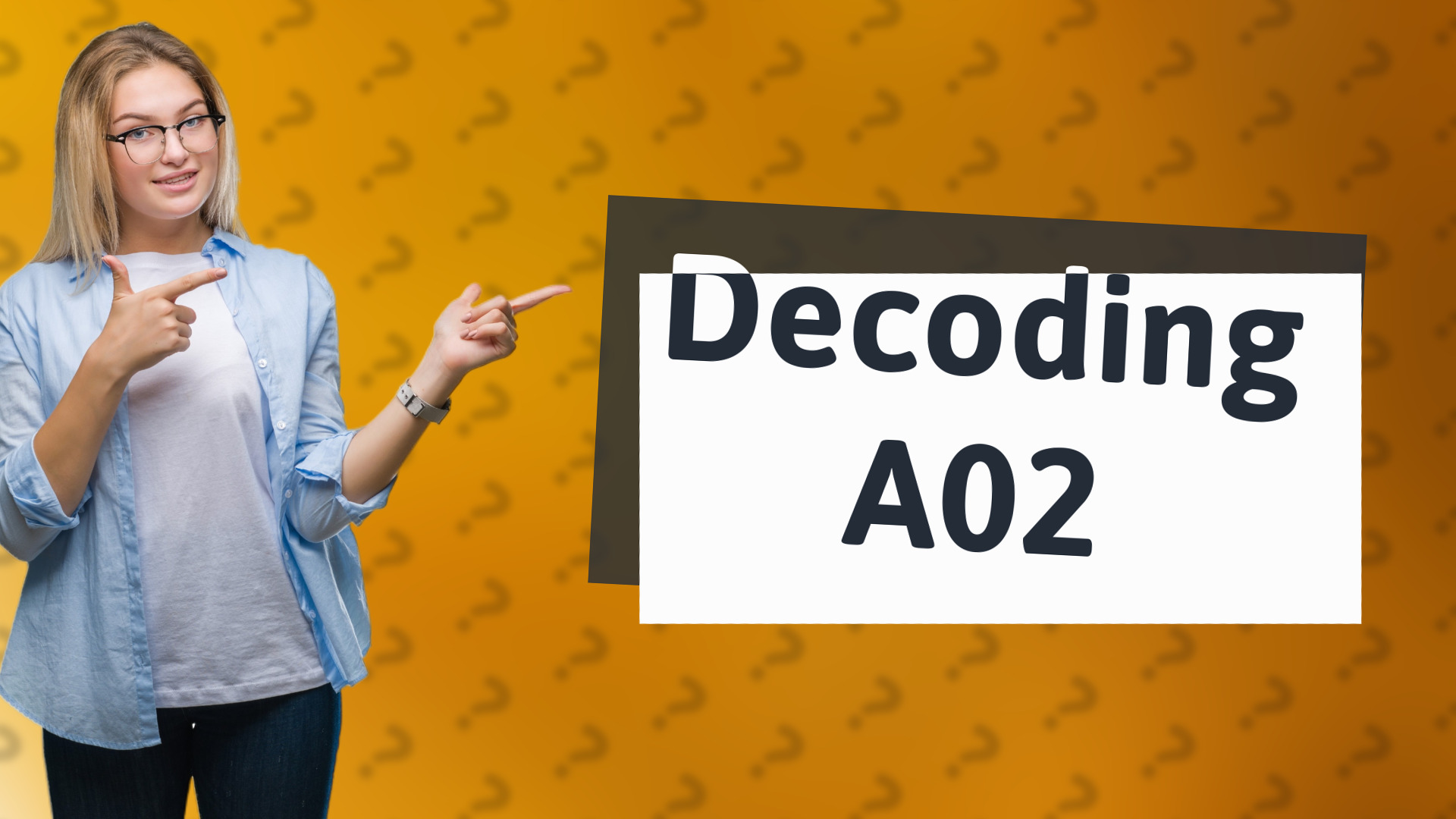 Decoding A02