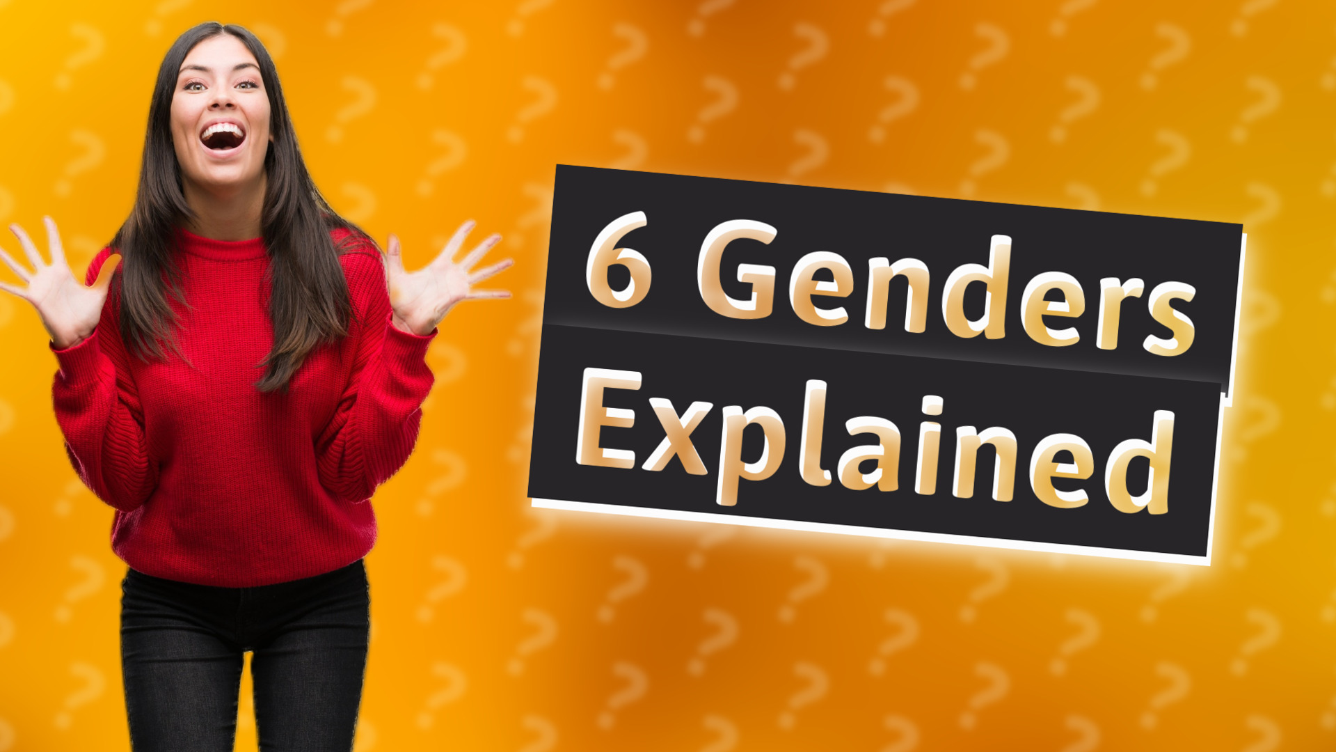 6 Genders Explained