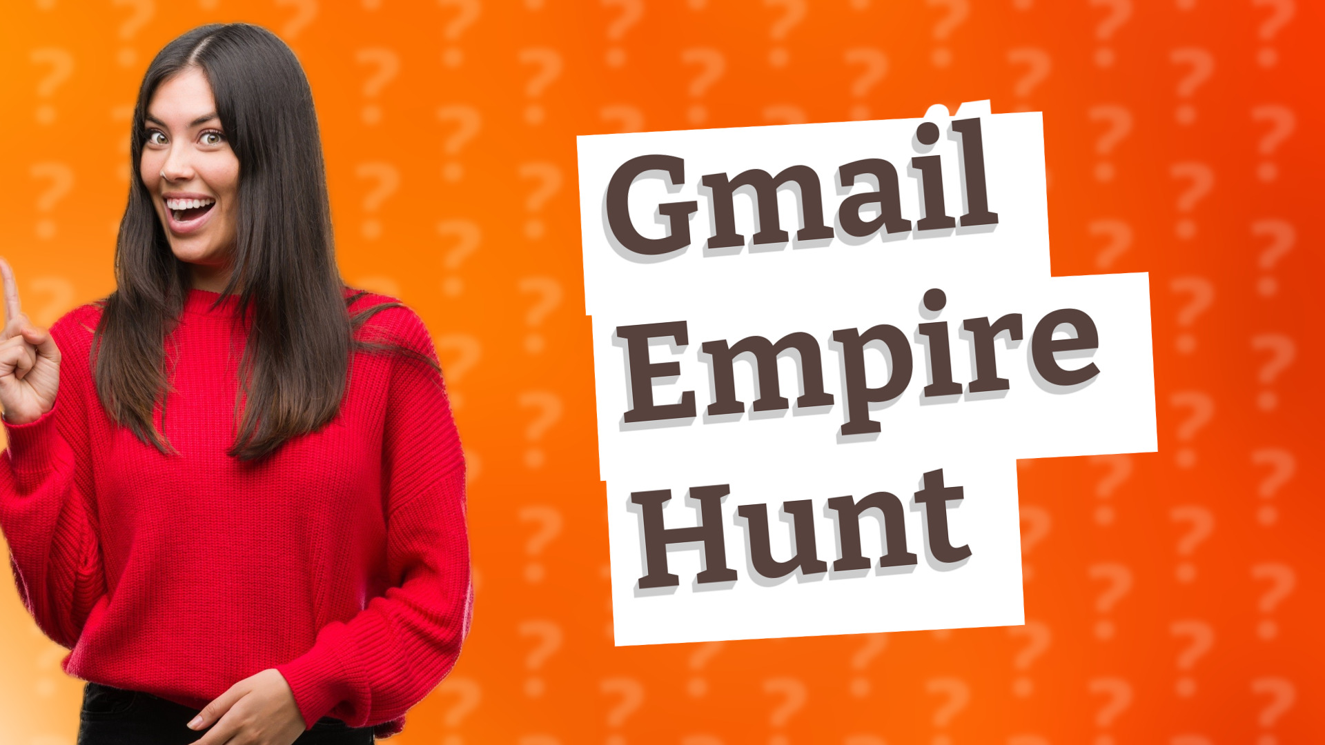 Gmail Empire Hunt