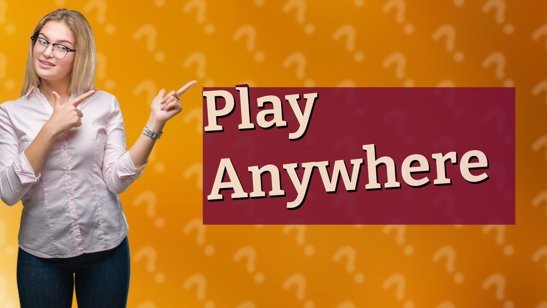 Play Anywhere