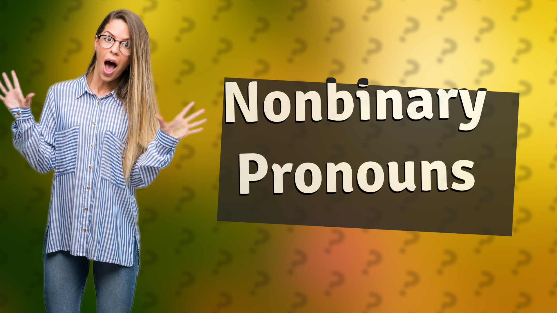 Nonbinary Pronouns