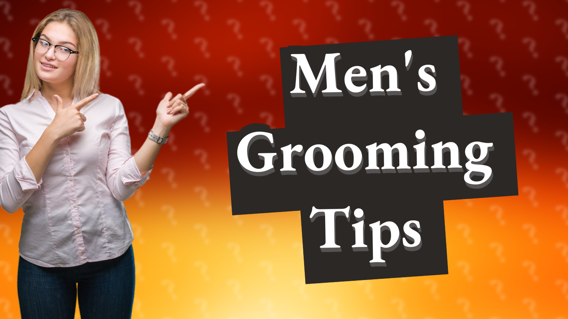 Men's Grooming Tips