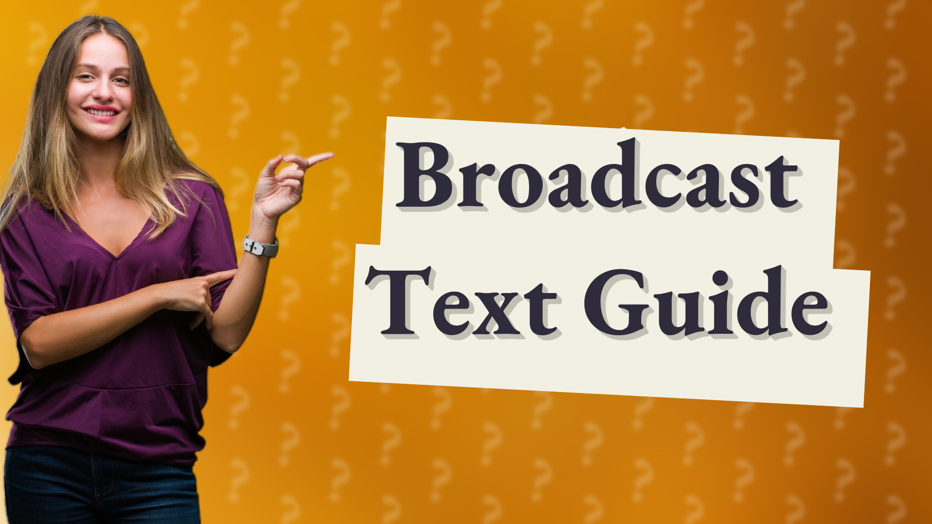 Broadcast Text Guide