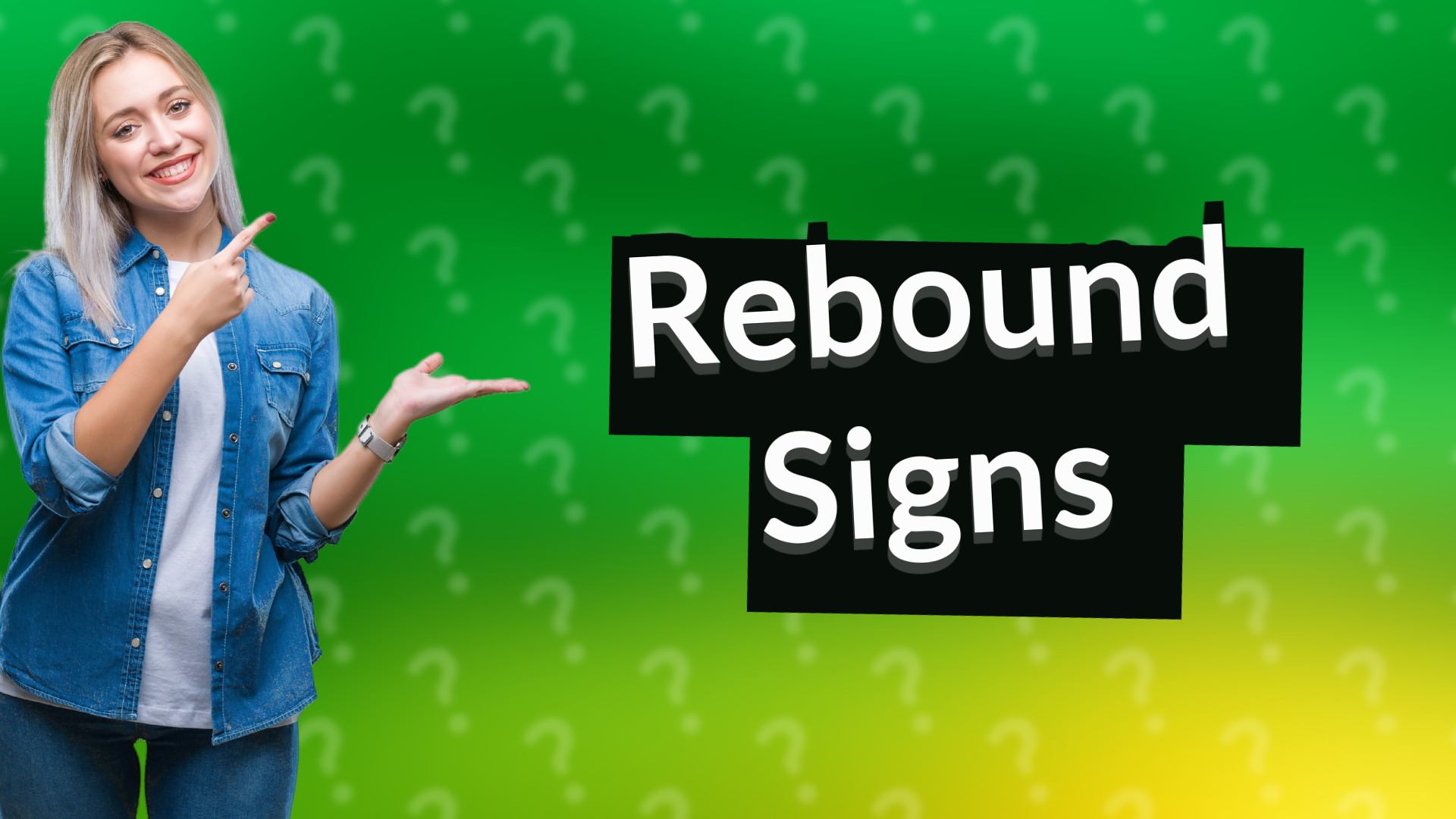 Rebound Signs