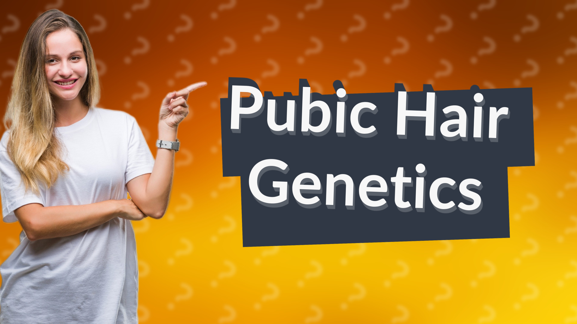 Pubic Hair Genetics