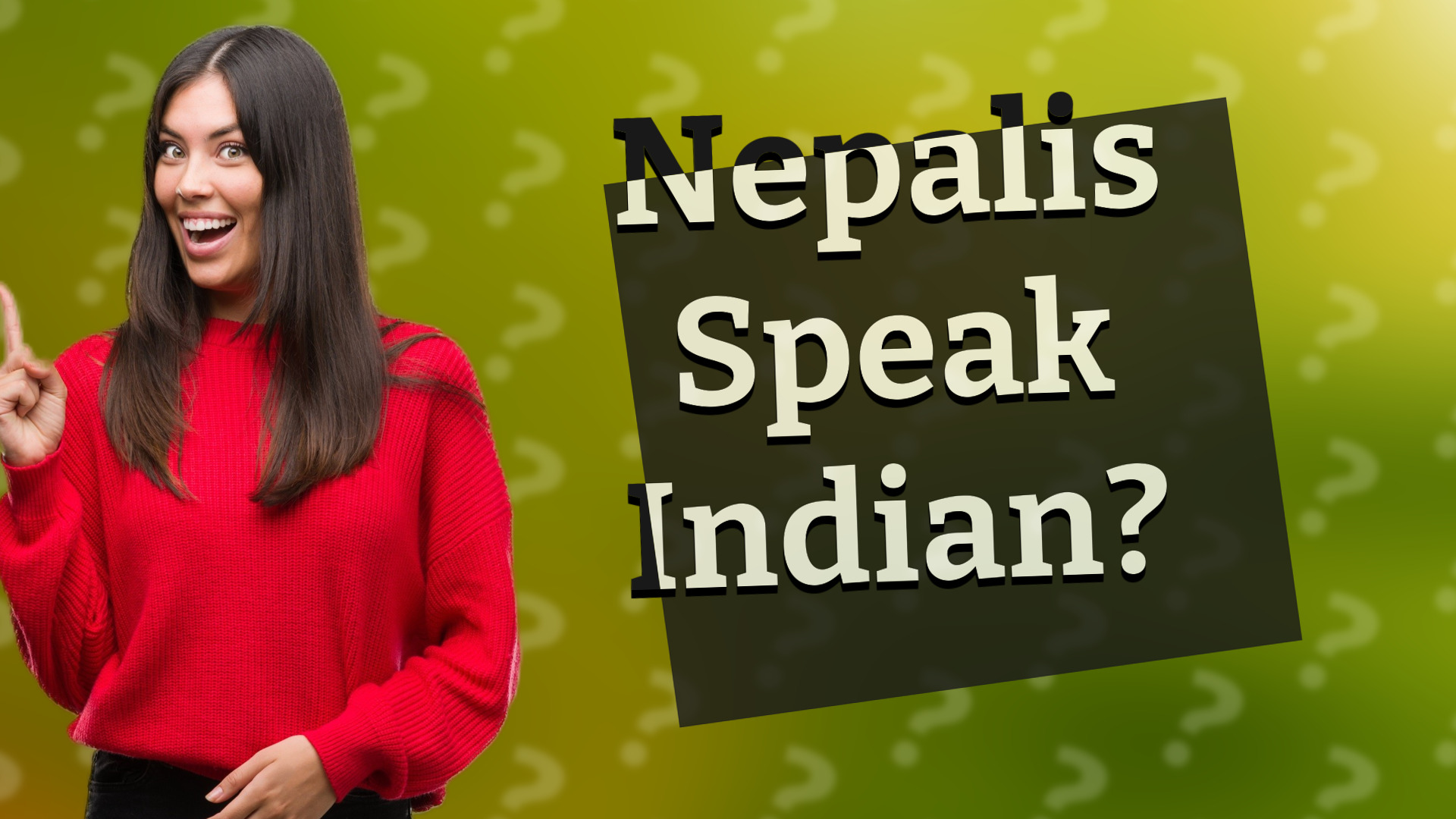 Nepalis Speak Indian?