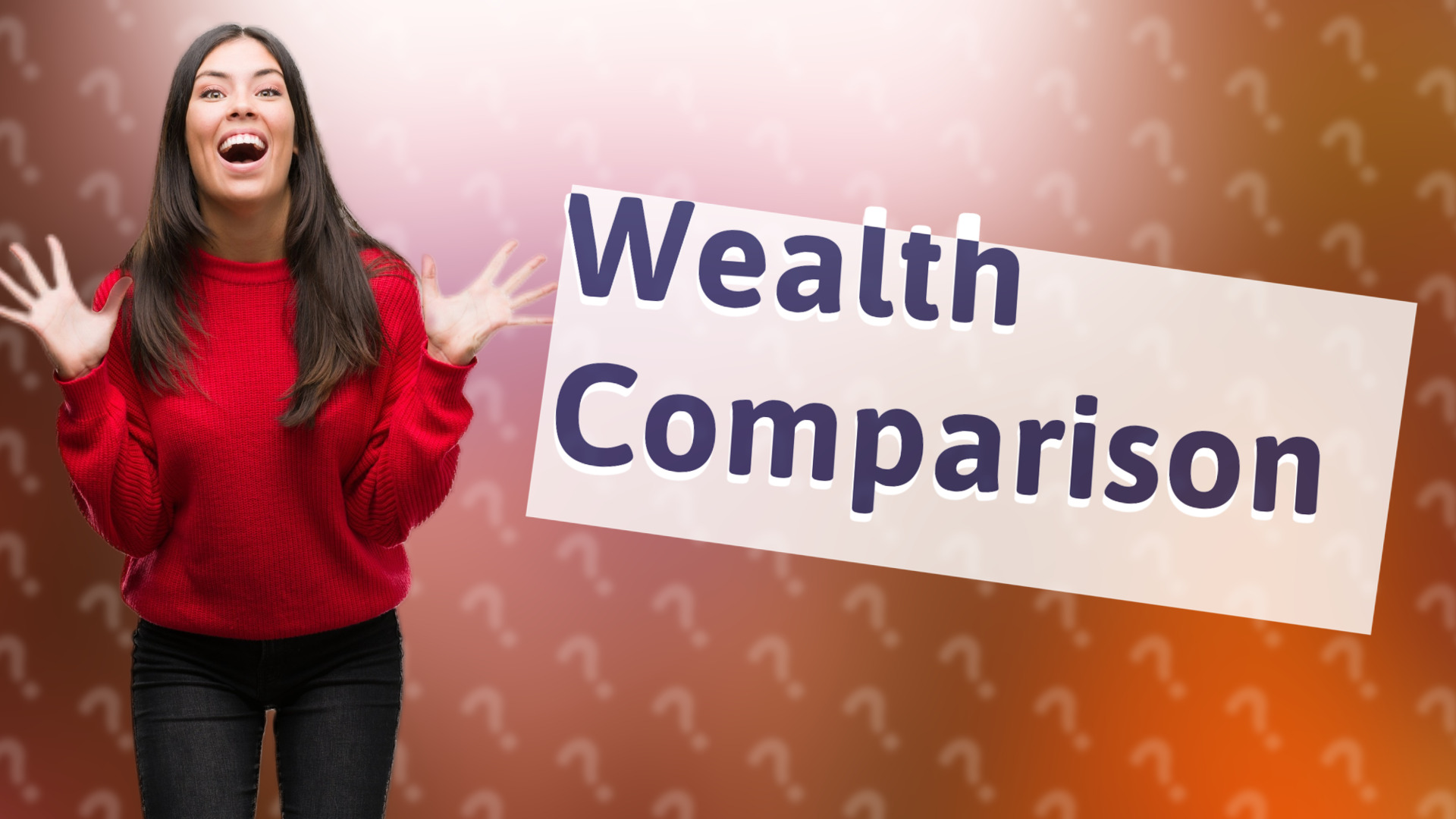 Wealth Comparison