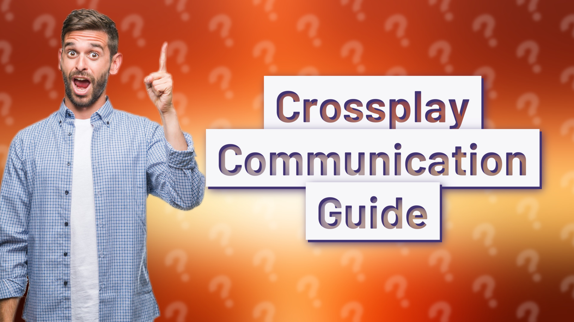 Crossplay Communication Guide