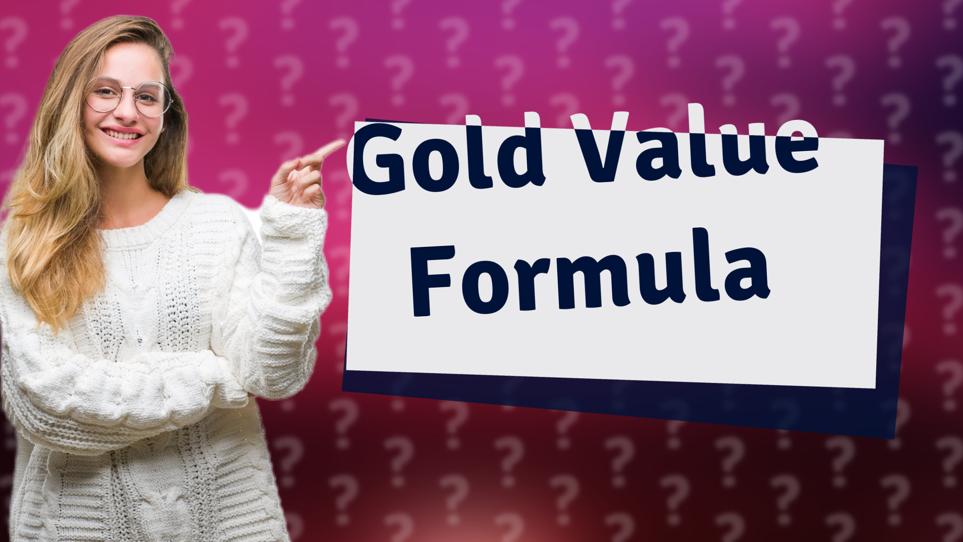 Gold Value Formula