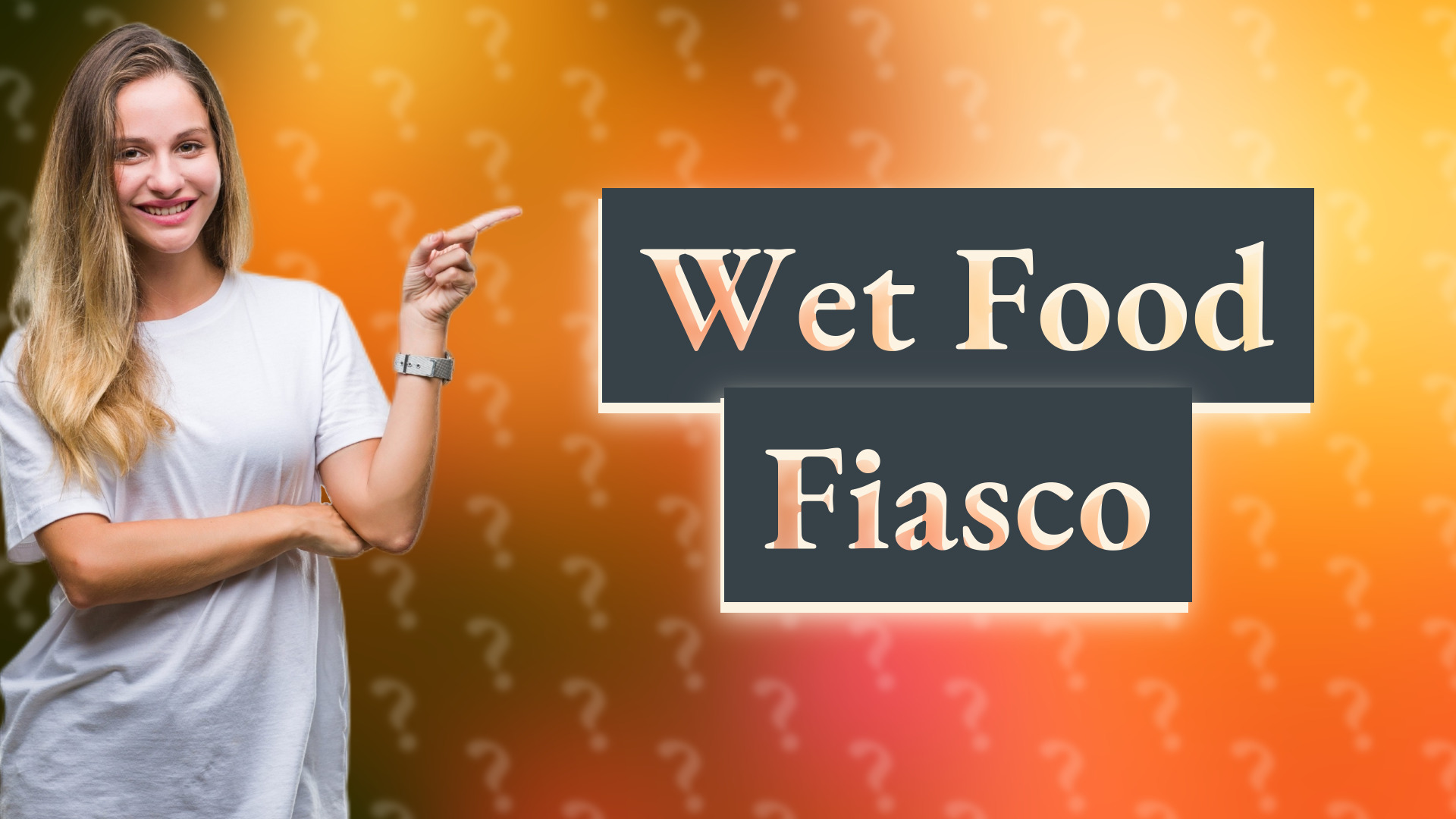 Wet Food Fiasco