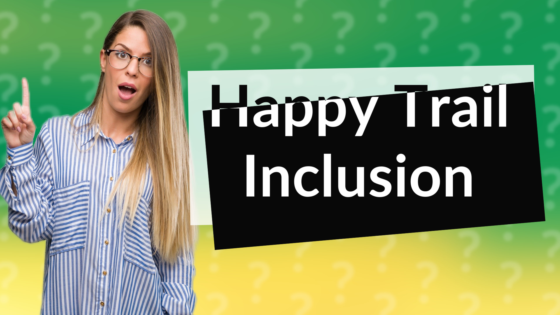 Happy Trail Inclusion