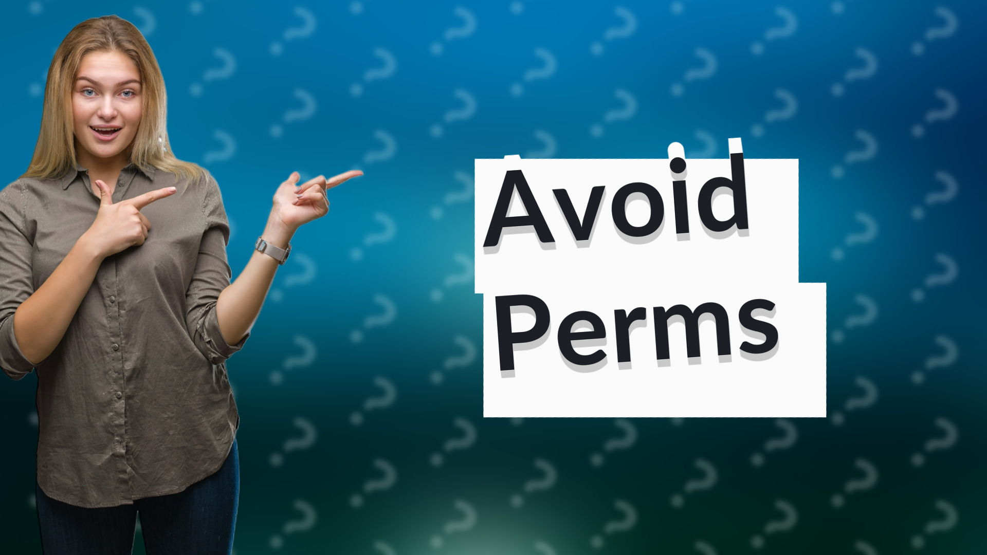 Avoid Perms