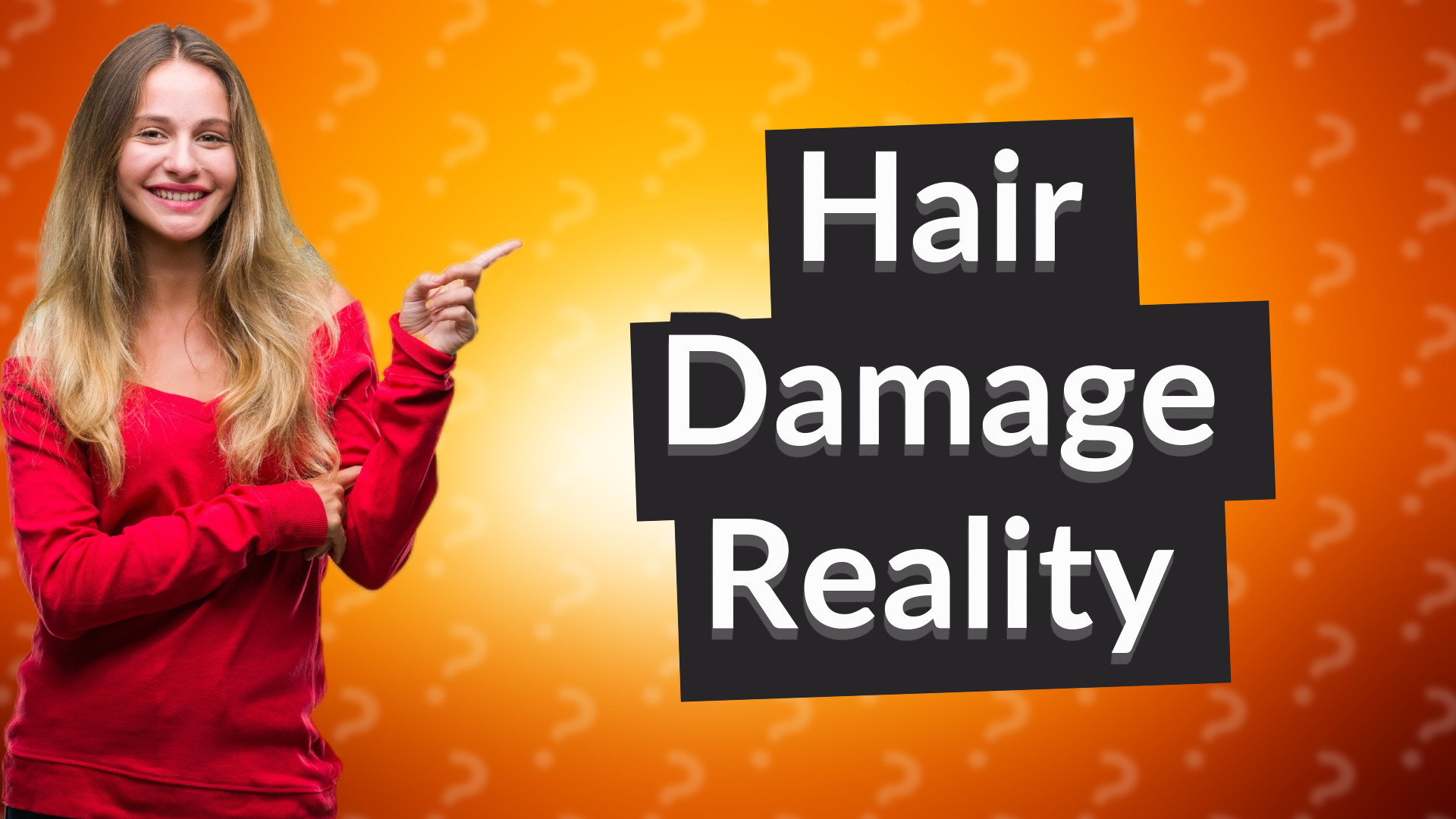 Hair Damage Reality