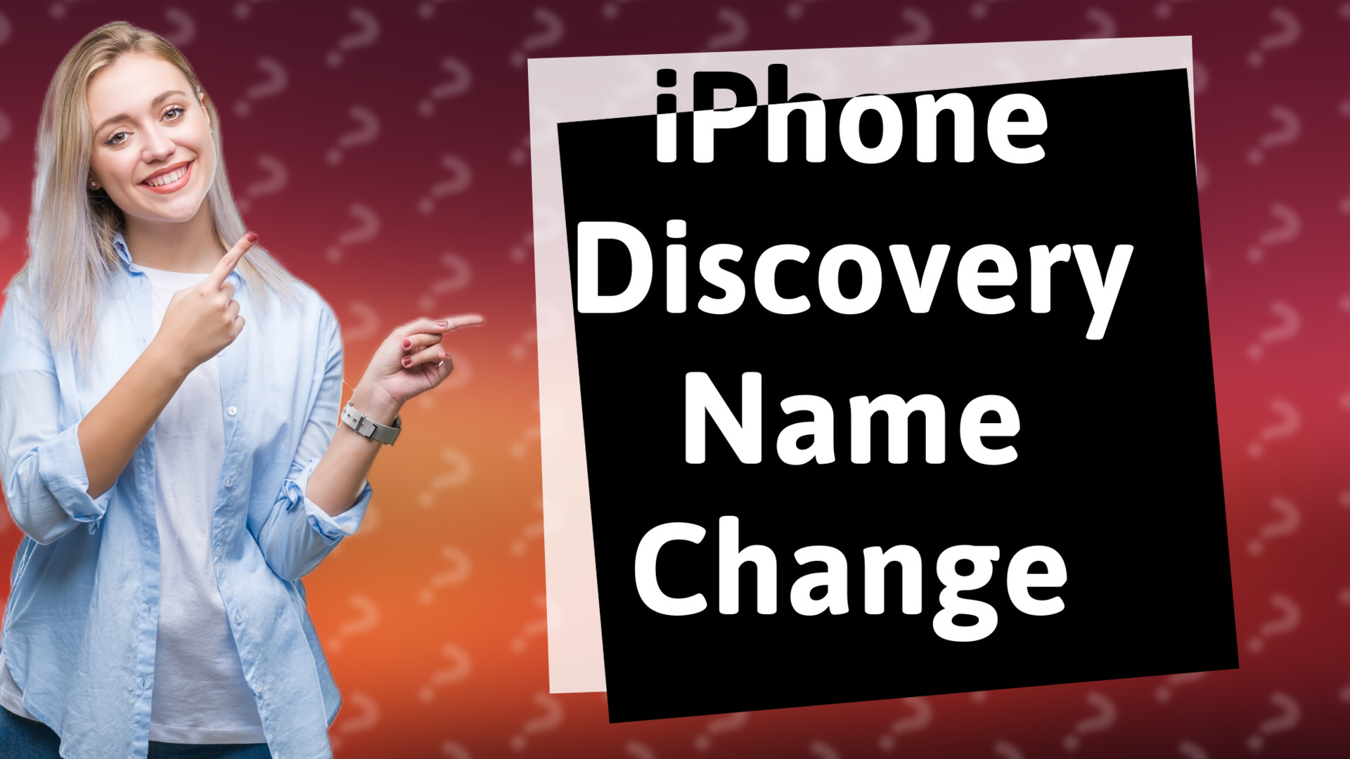 iPhone Discovery Name Change