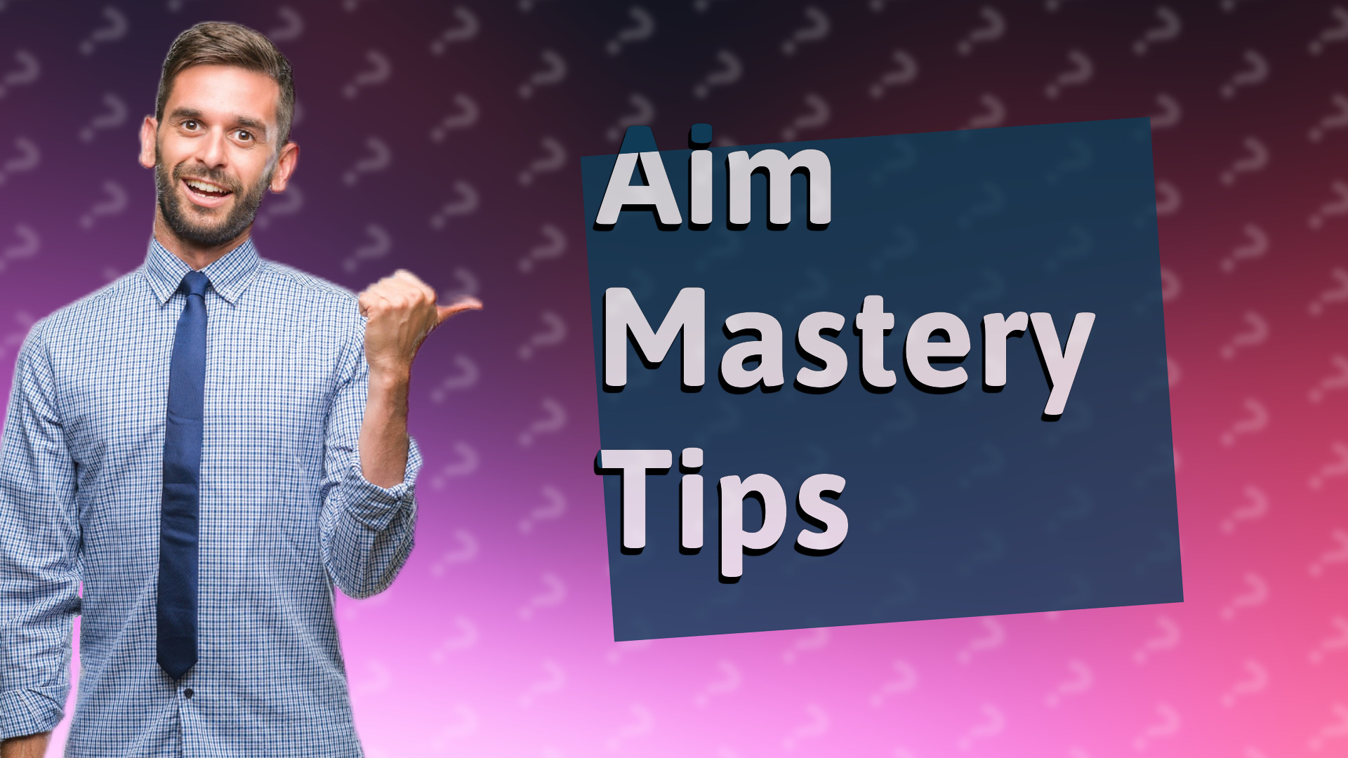 Aim Mastery Tips