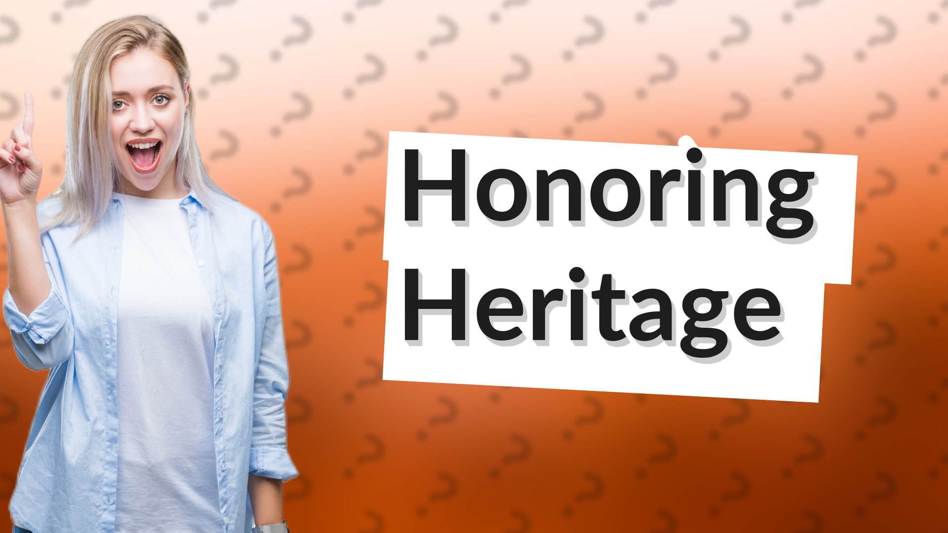 Honoring Heritage