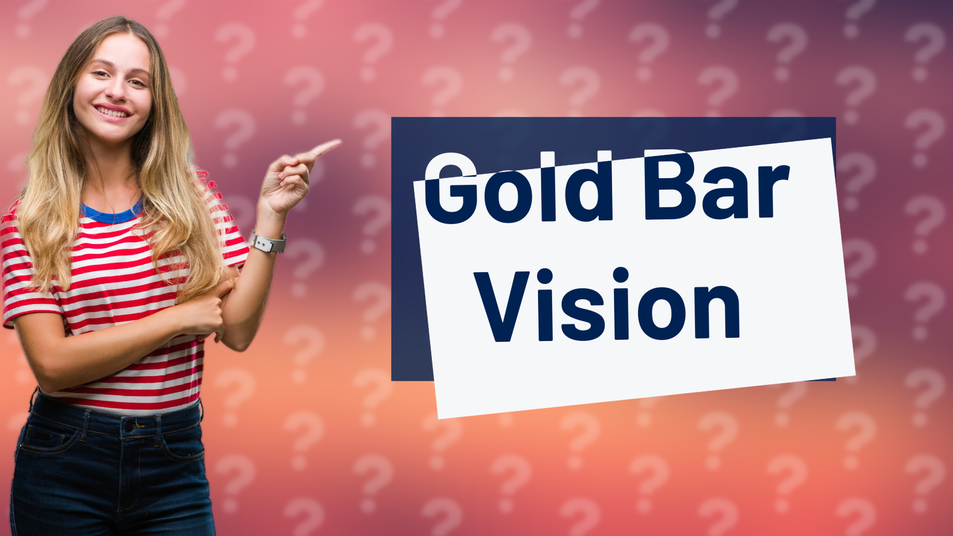 Gold Bar Vision