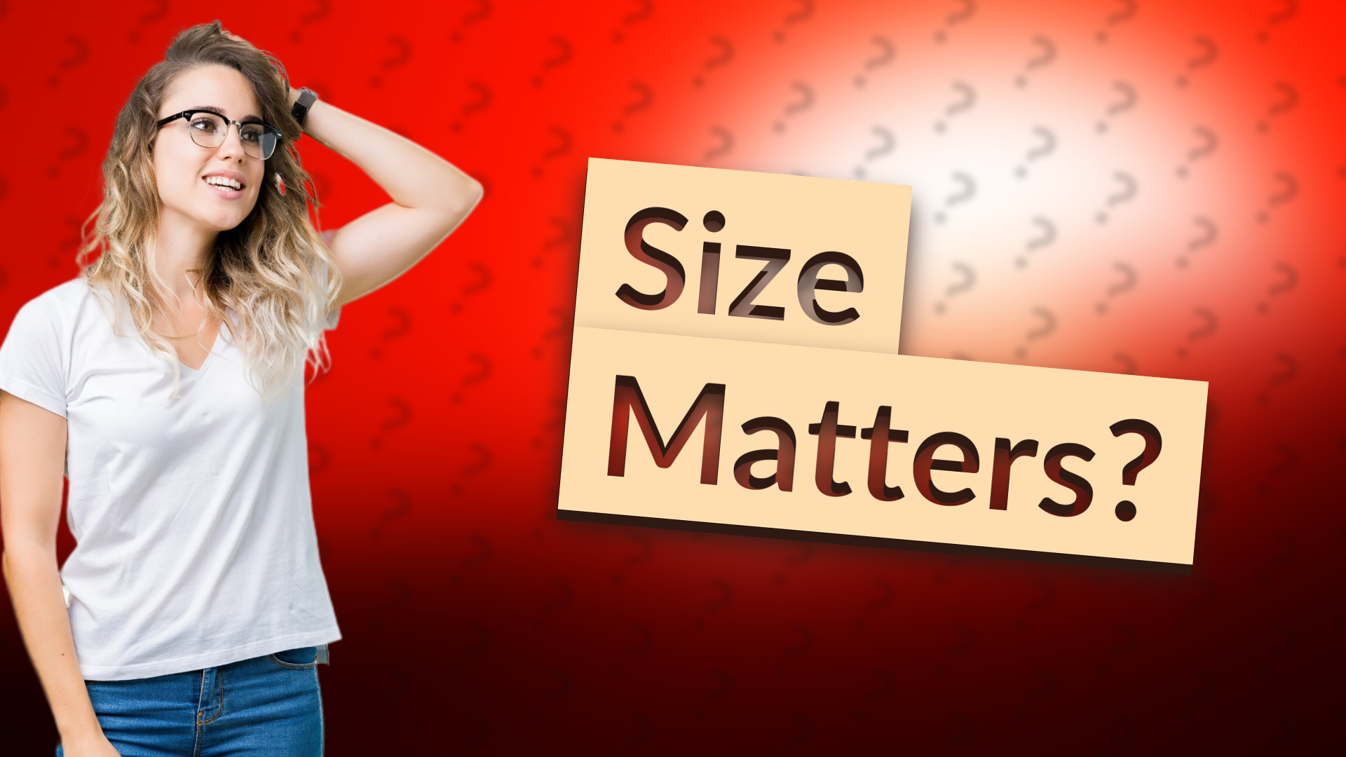 Size Matters?