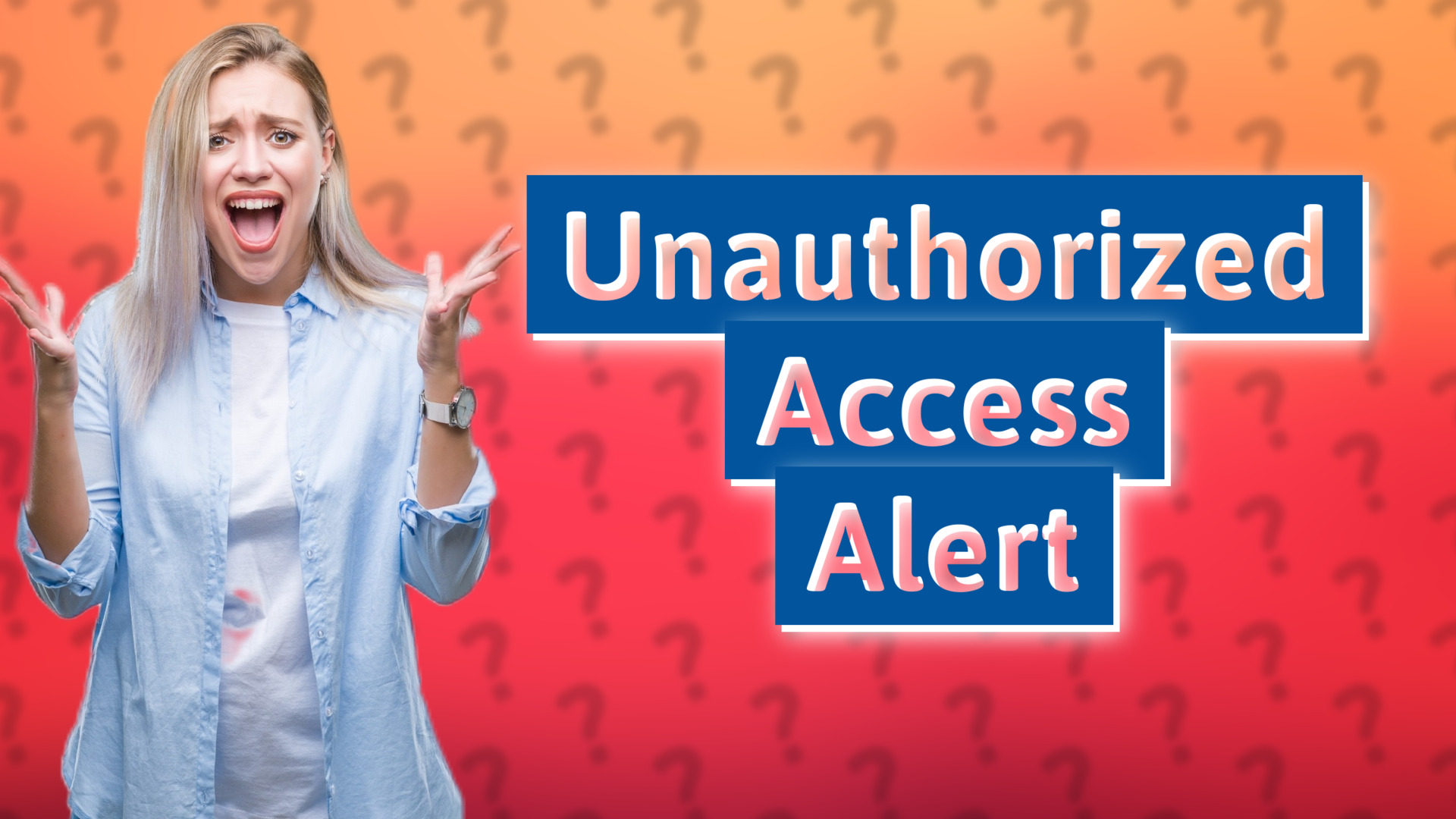 Unauthorized Access Alert