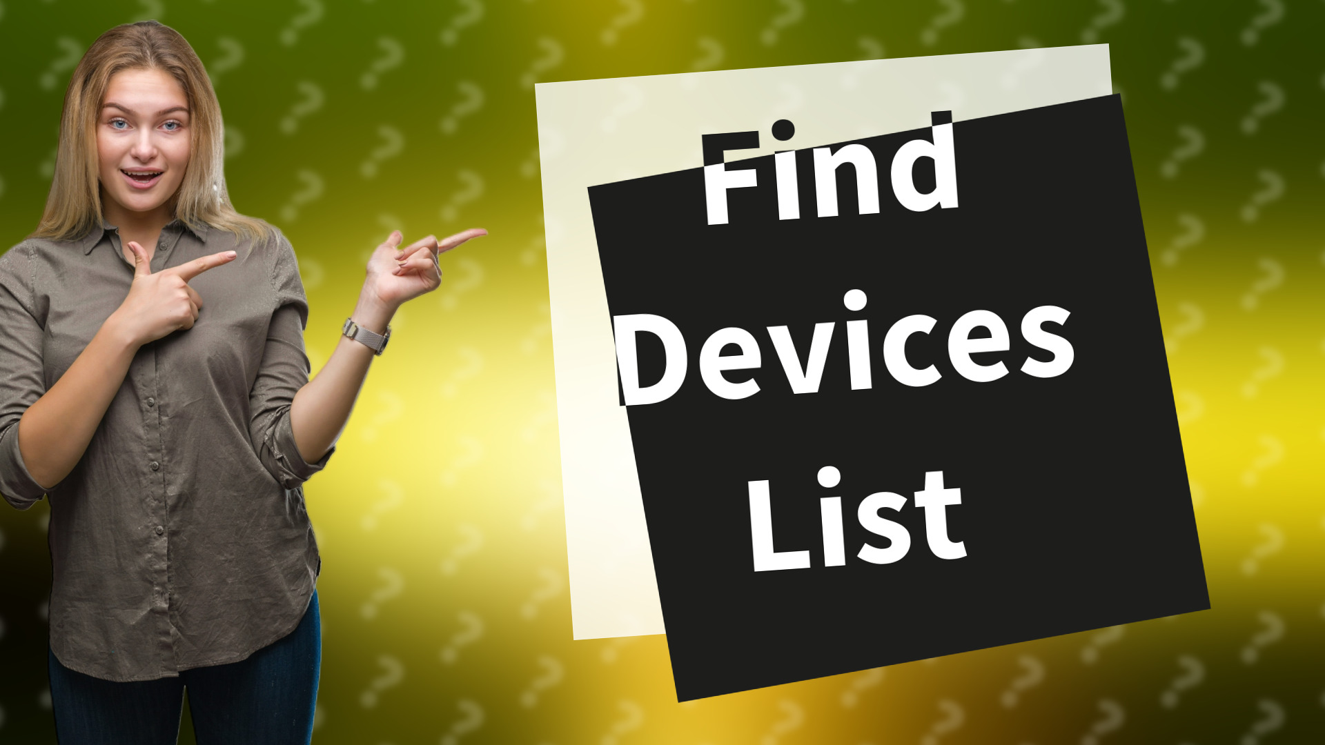 Find Devices List