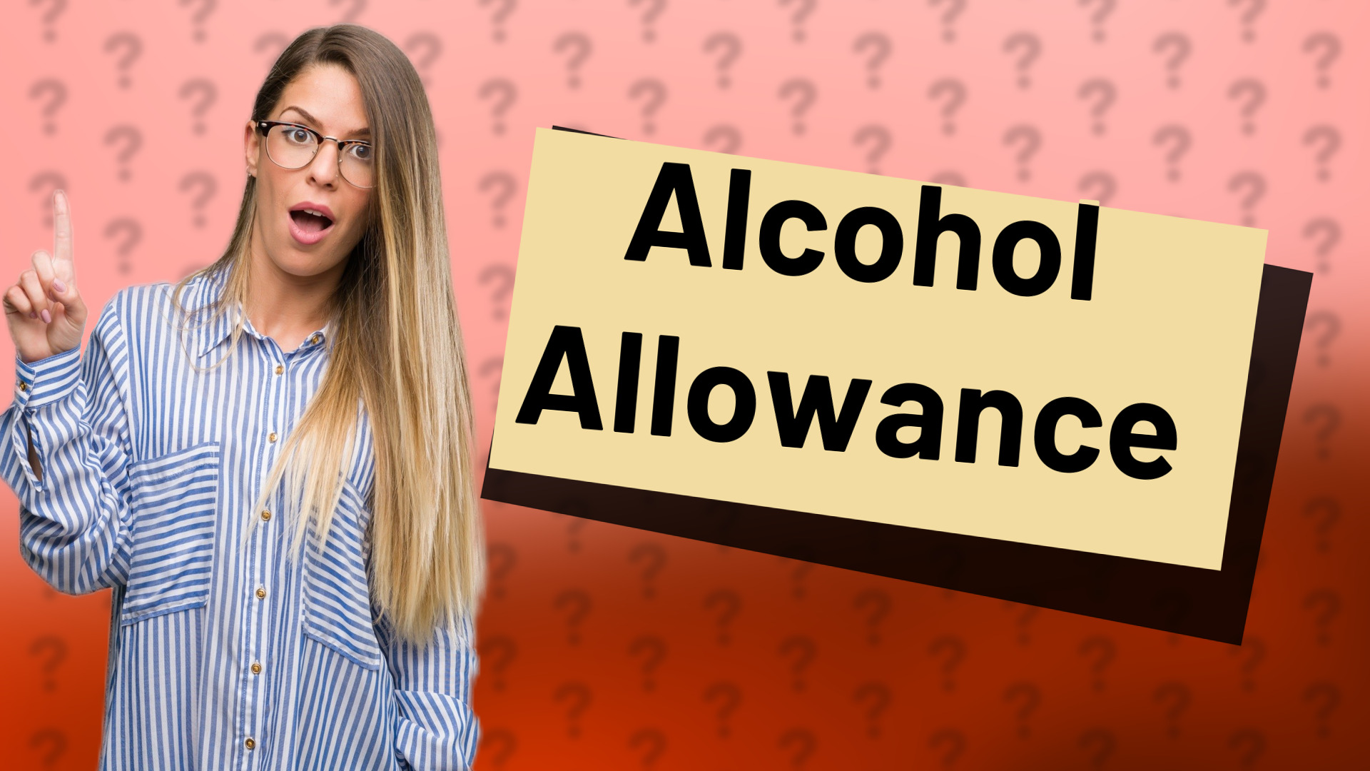 Alcohol Allowance