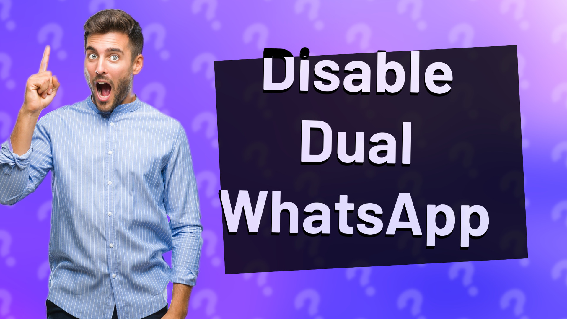 Disable Dual WhatsApp