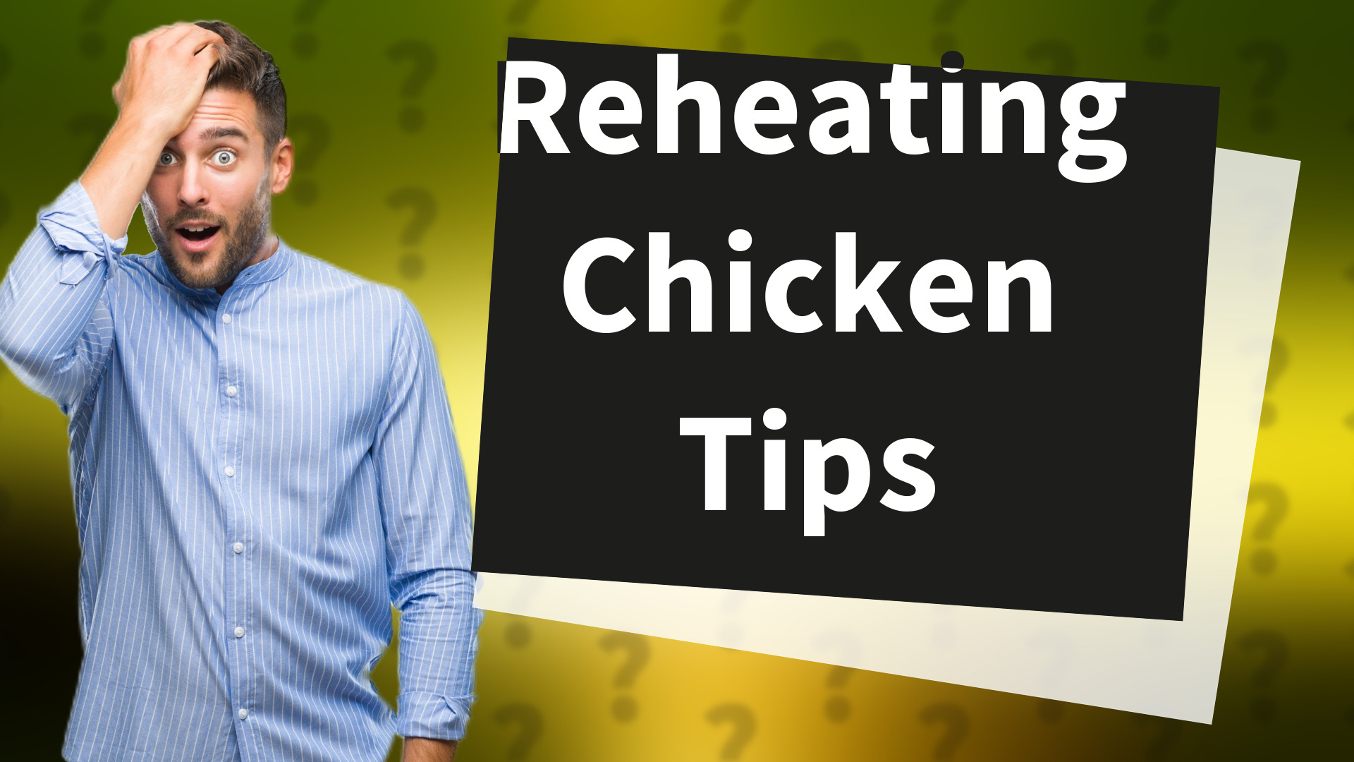Reheating Chicken Tips